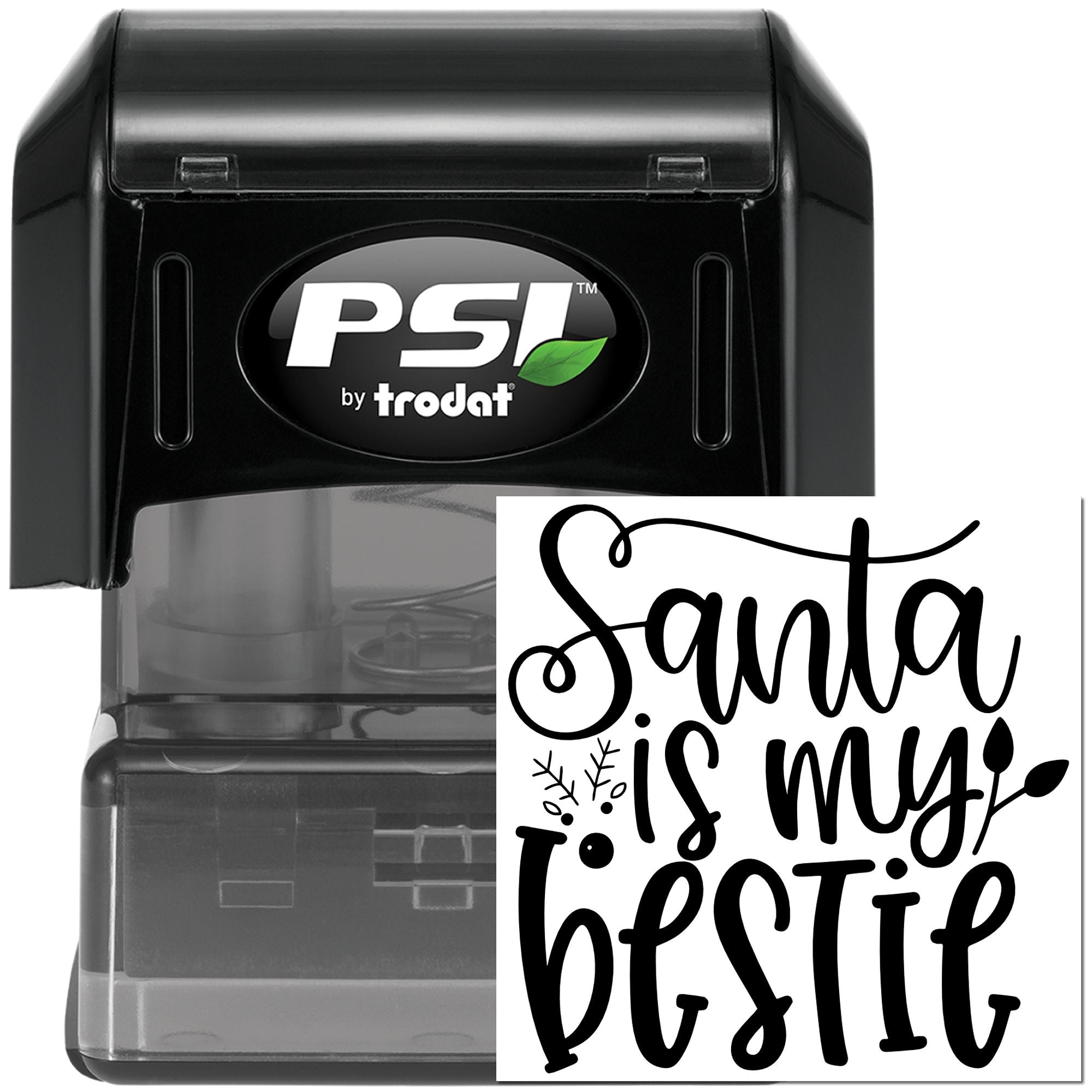 Custom PSI Trodat self-inking rubber stamp with Santa is my bestie festive holiday phrase for cards and crafts.