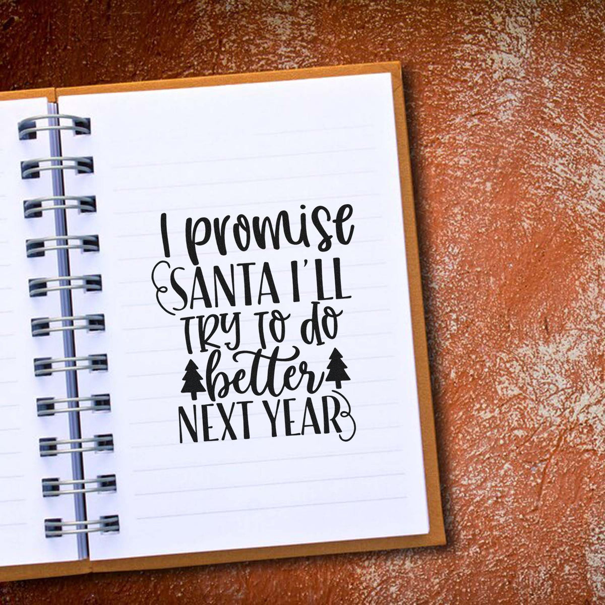 Christmas rubber stamp quote, I promise Santa Ill try to do better next year, for holiday cards, journals and planners.