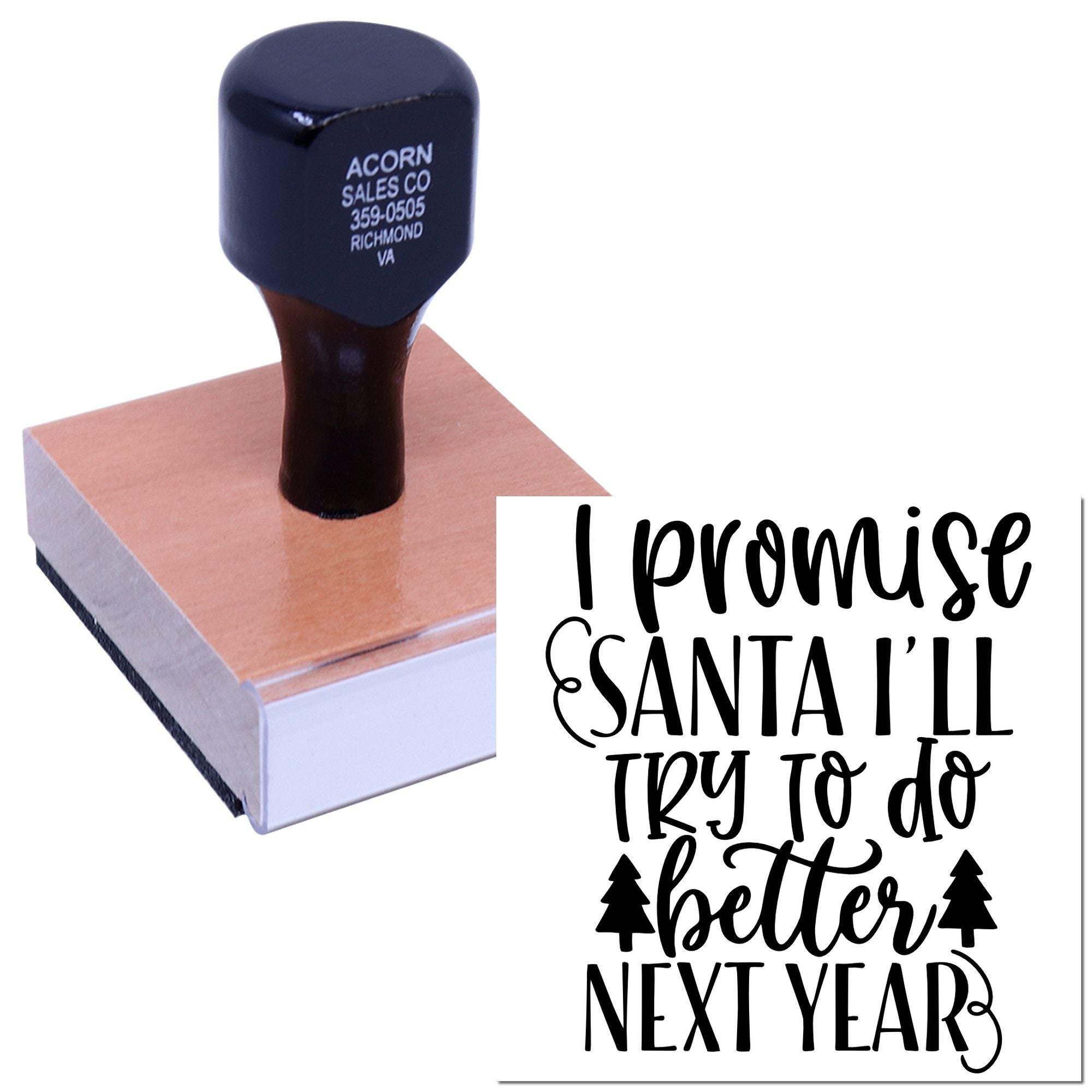 Custom rubber stamp with I promise Santa Ill try to do better next year for Christmas cards and holiday crafts.