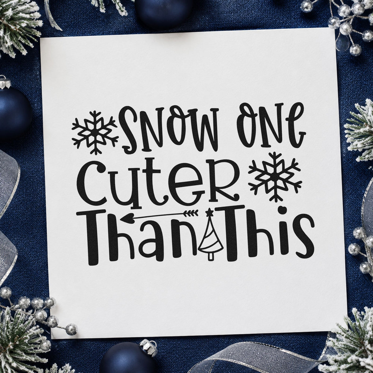 Snow One Cuter Than This rubber stamp printed in black ink, ready for snow one cuter cards and similar paper crafts.