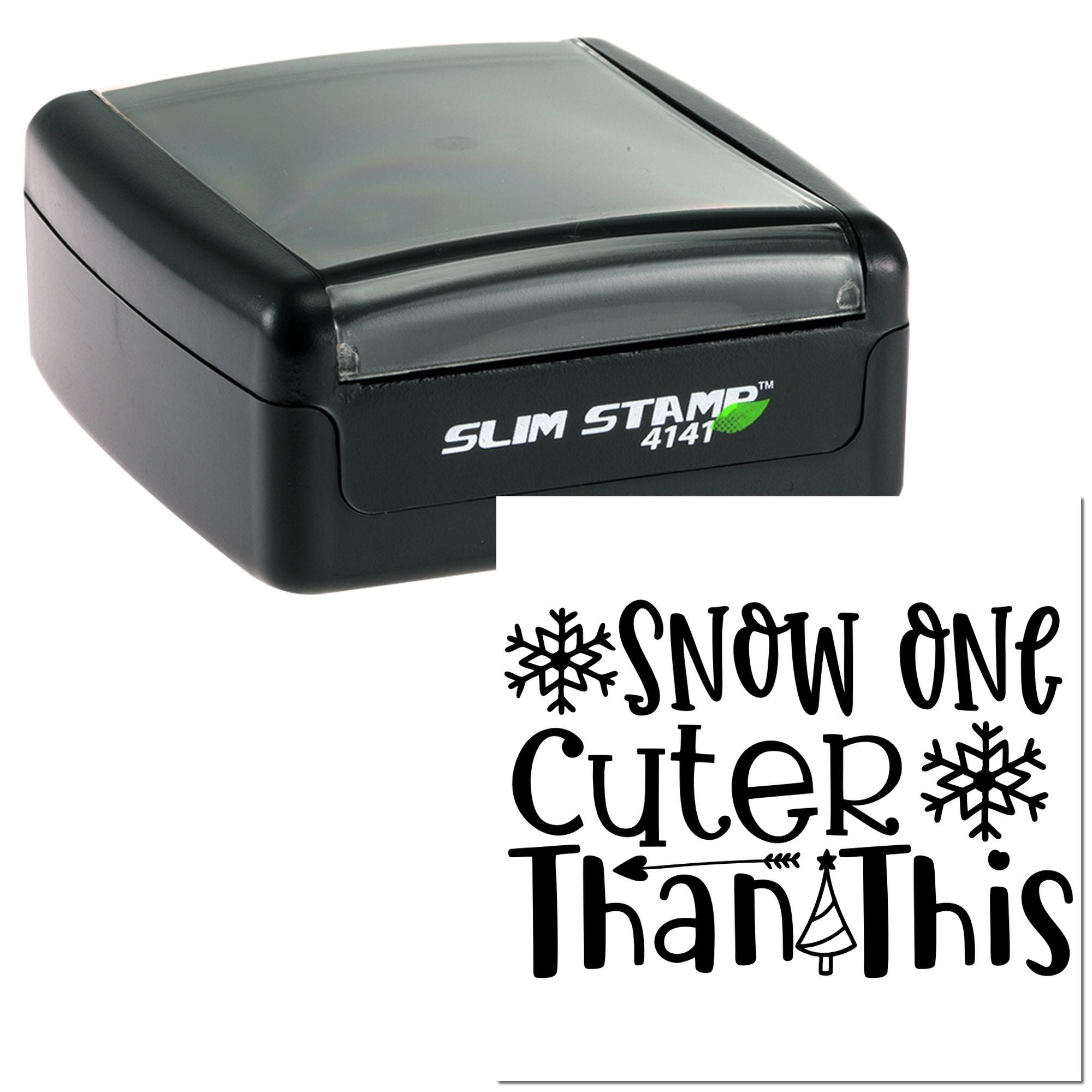 Self-inking Slim Stamp 4141 custom rubber stamp featuring Snow One Cuter Than This holiday snowflake design