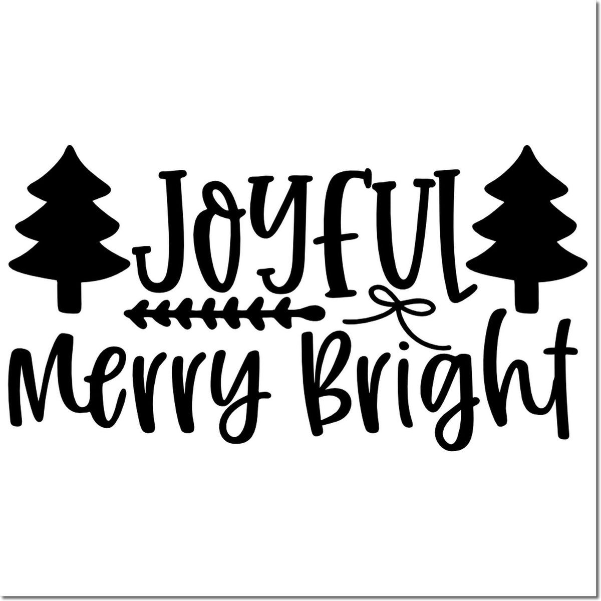 Joyful Merry Bright Christmas rubber stamp design with trees and festive script for holiday cards and crafts.