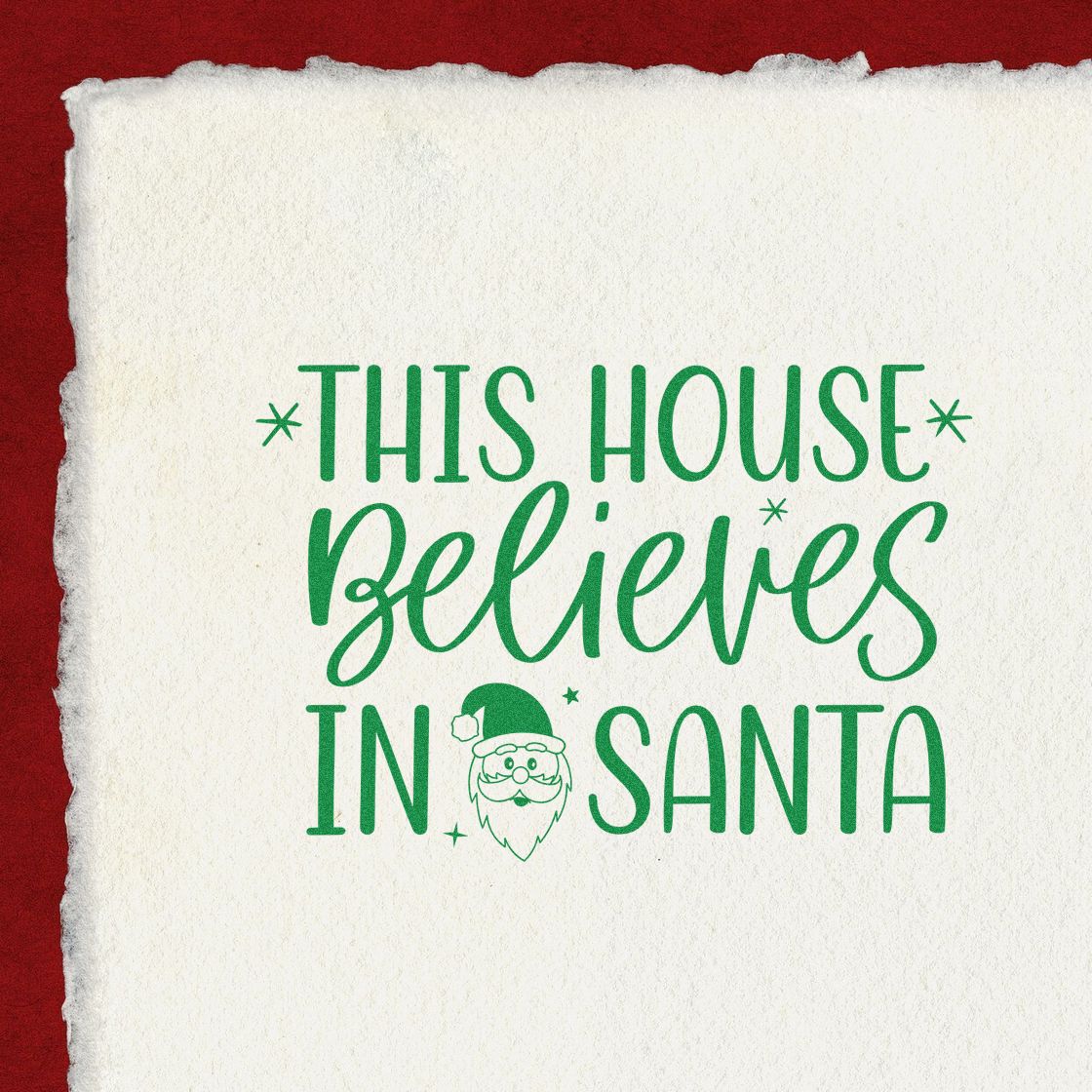 Christmas rubber stamp design reading This House Believes in Santa with Santa face for holiday cards, decor, and festive crafts.