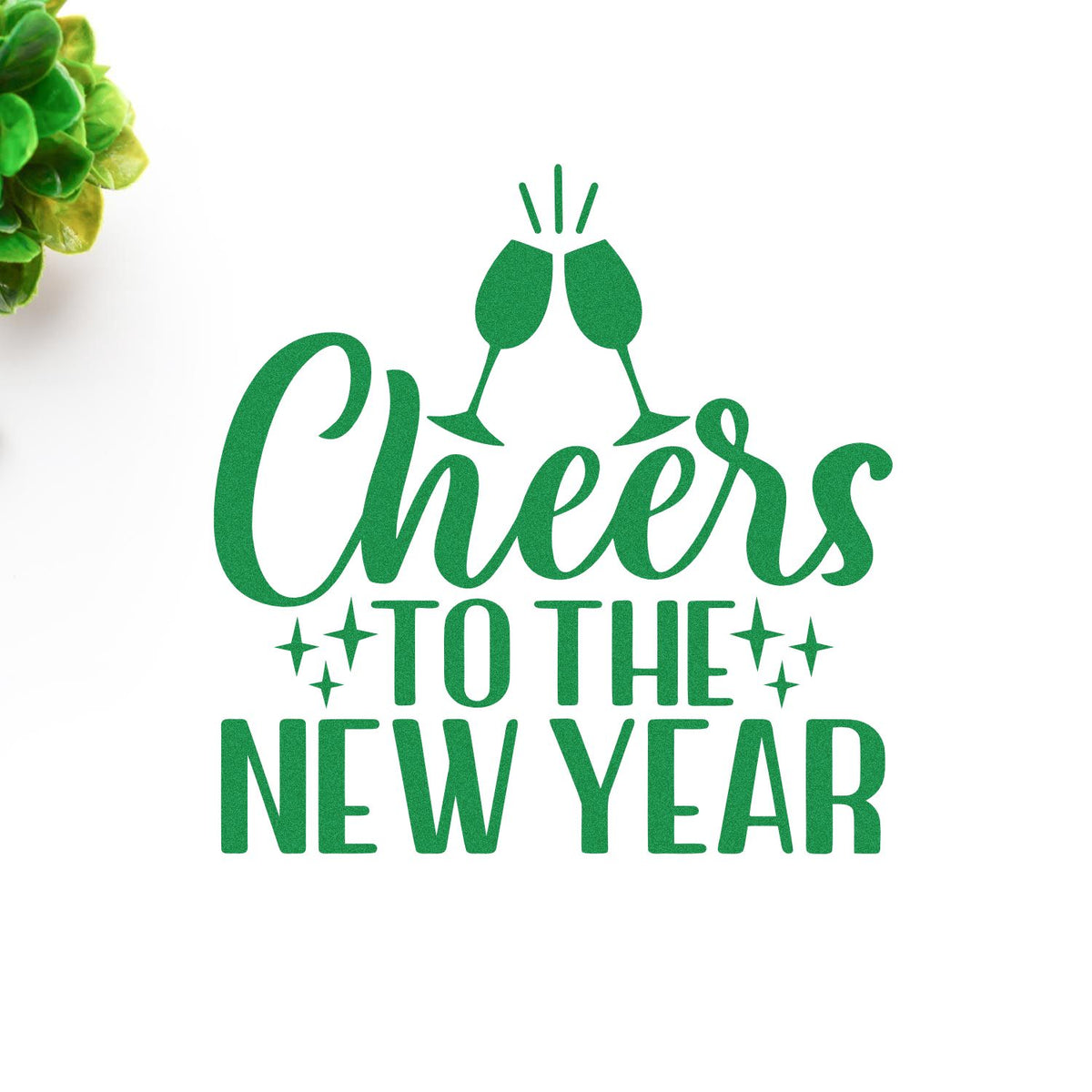 Cheers to the New Year rubber stamp design with clinking champagne glasses in green script text.