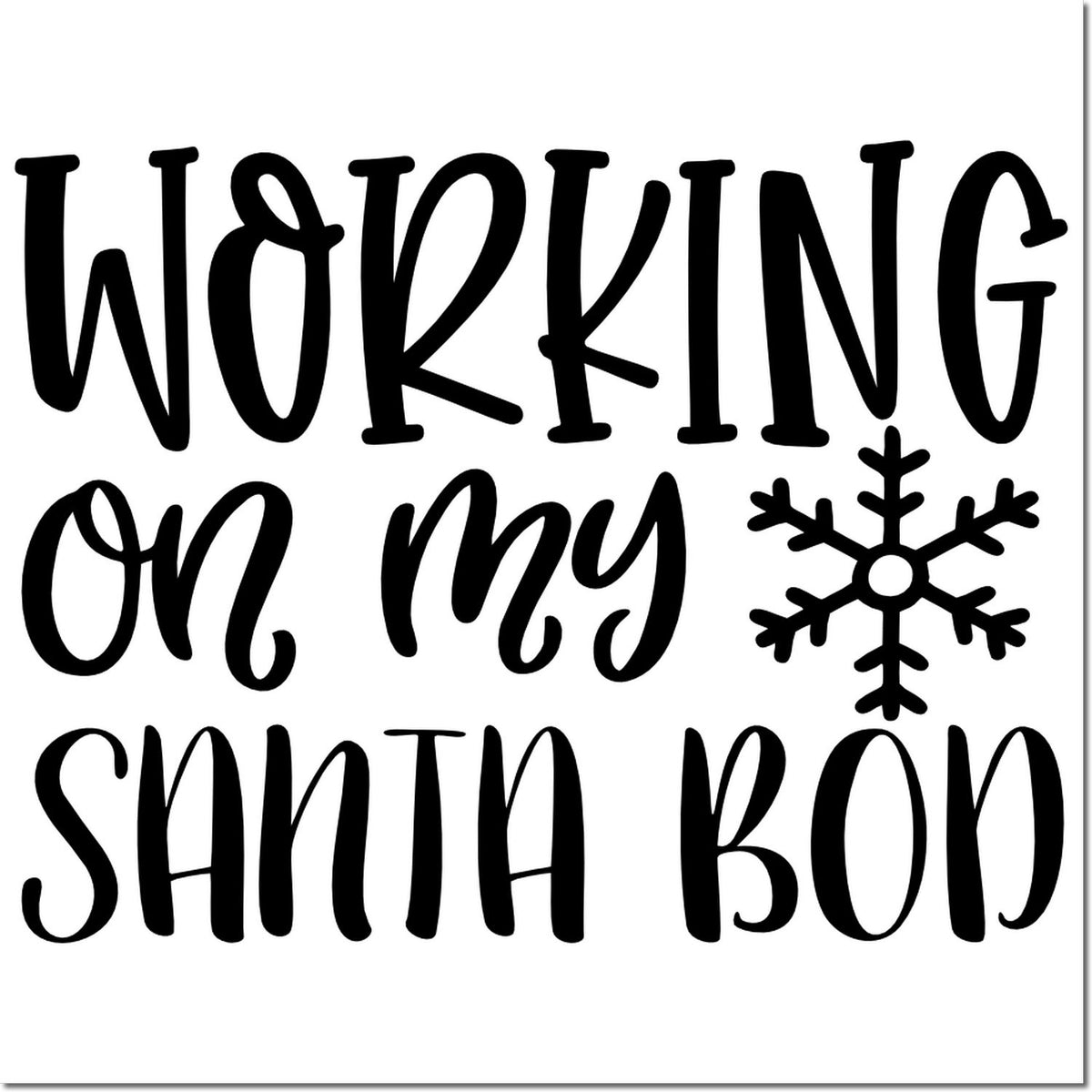 Working on my Santa bod rubber stamp with snowflake, a funny Christmas sentiment for holiday cards and festive crafts.