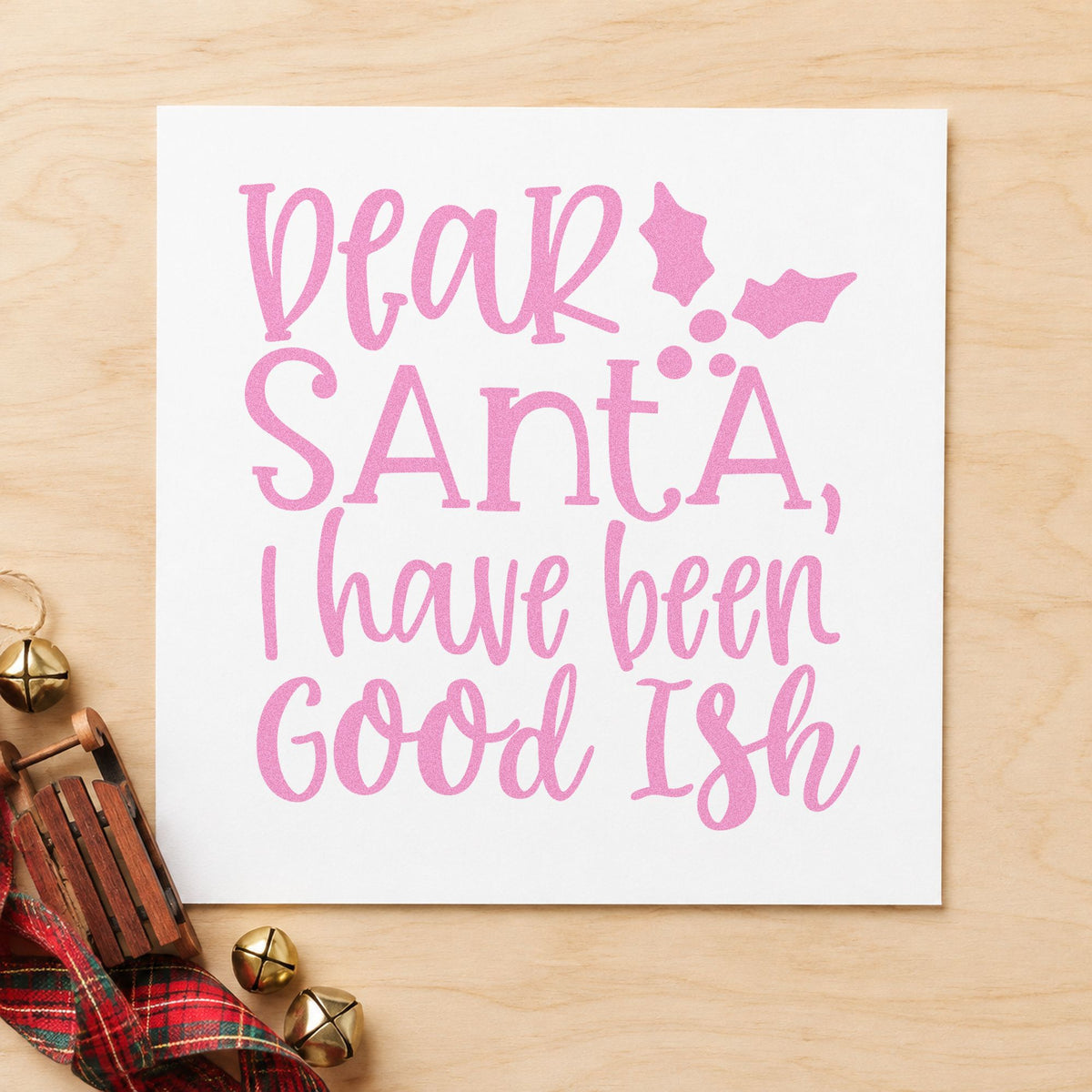 Dear Santa, I Have Been Good Ish Slim Pre-Inked Stamp in use 10