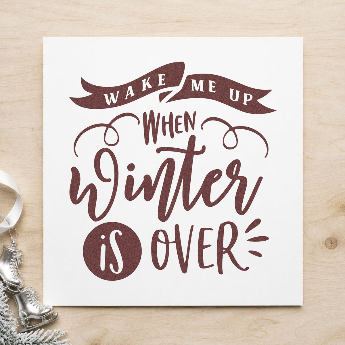Wake Me When Winter Ends Slim Pre-Inked Stamp in use 4
