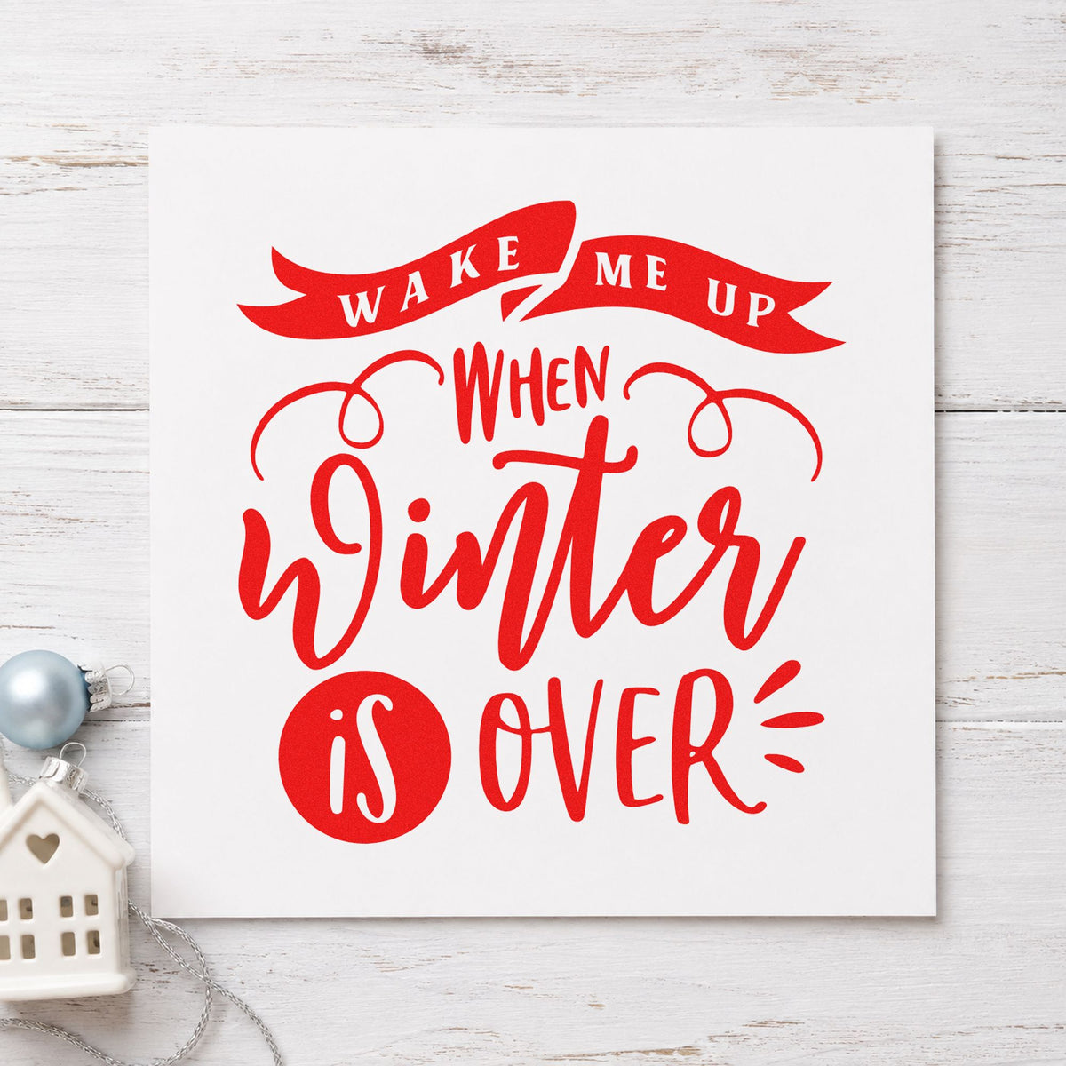 Wake Me When Winter Ends Pre-Inked Stamp – PSI in use 5