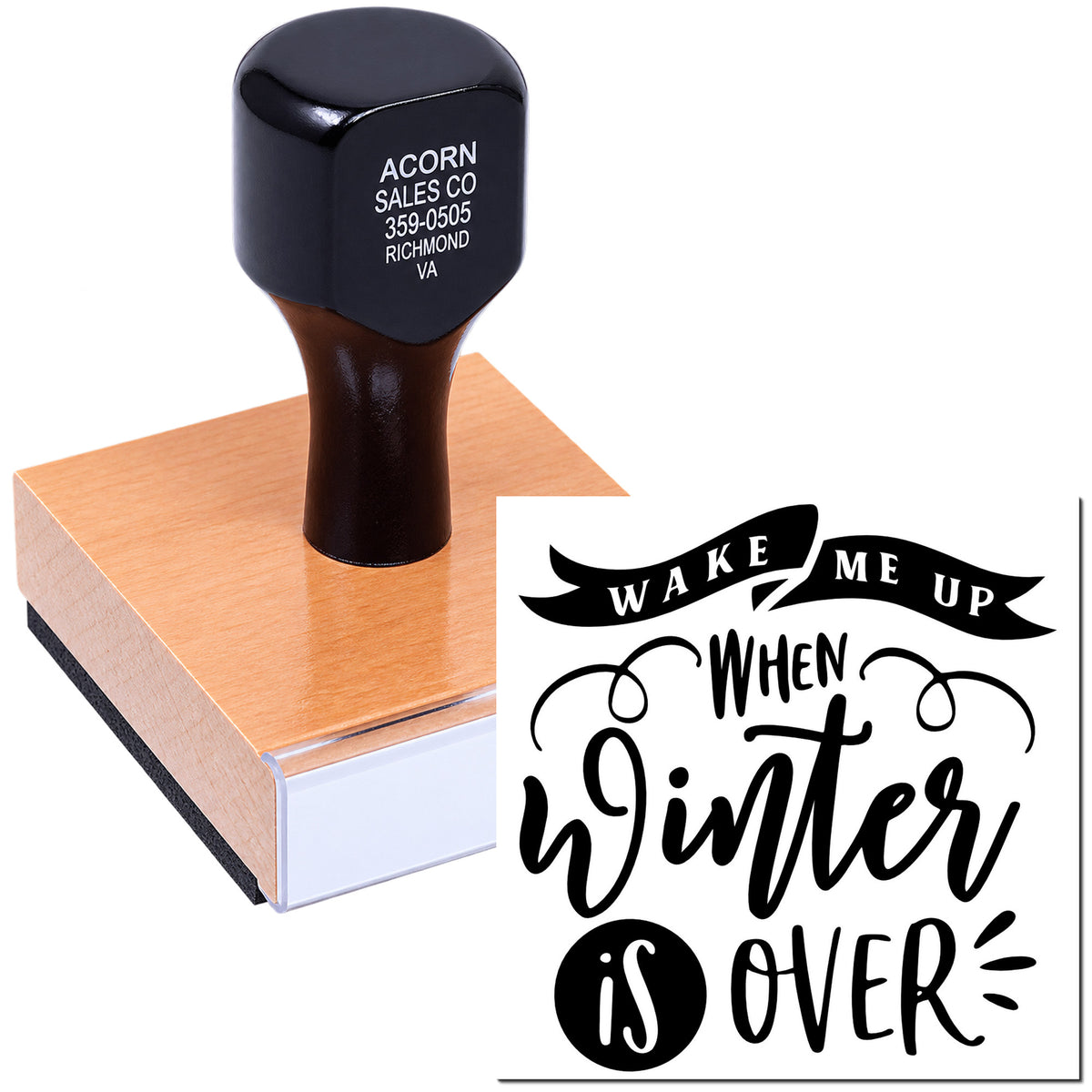 Custom rubber stamp featuring Wake me up when winter is over design for seasonal craft and business use.