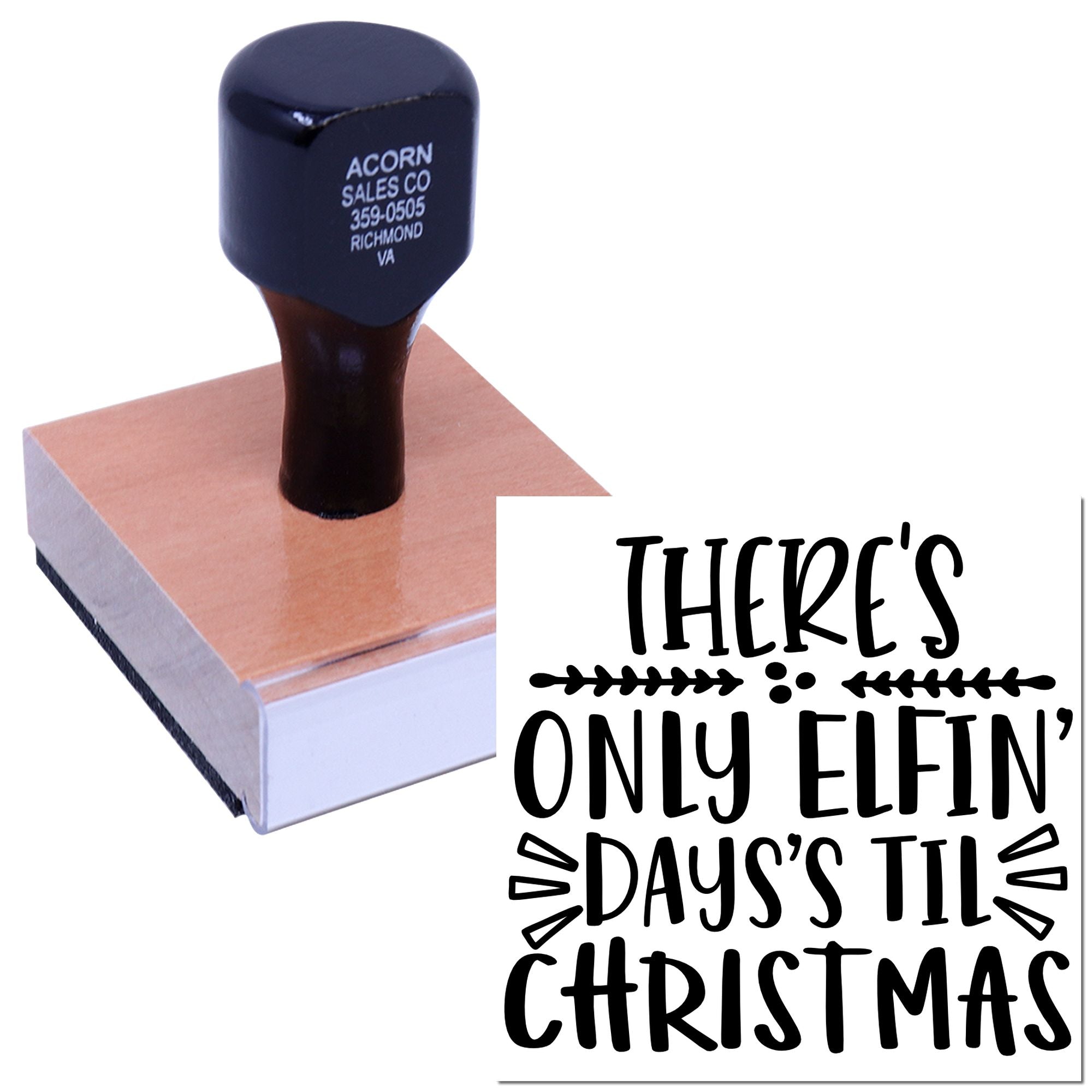 Custom rubber stamp featuring Theres only elfin days till Christmas holiday message.