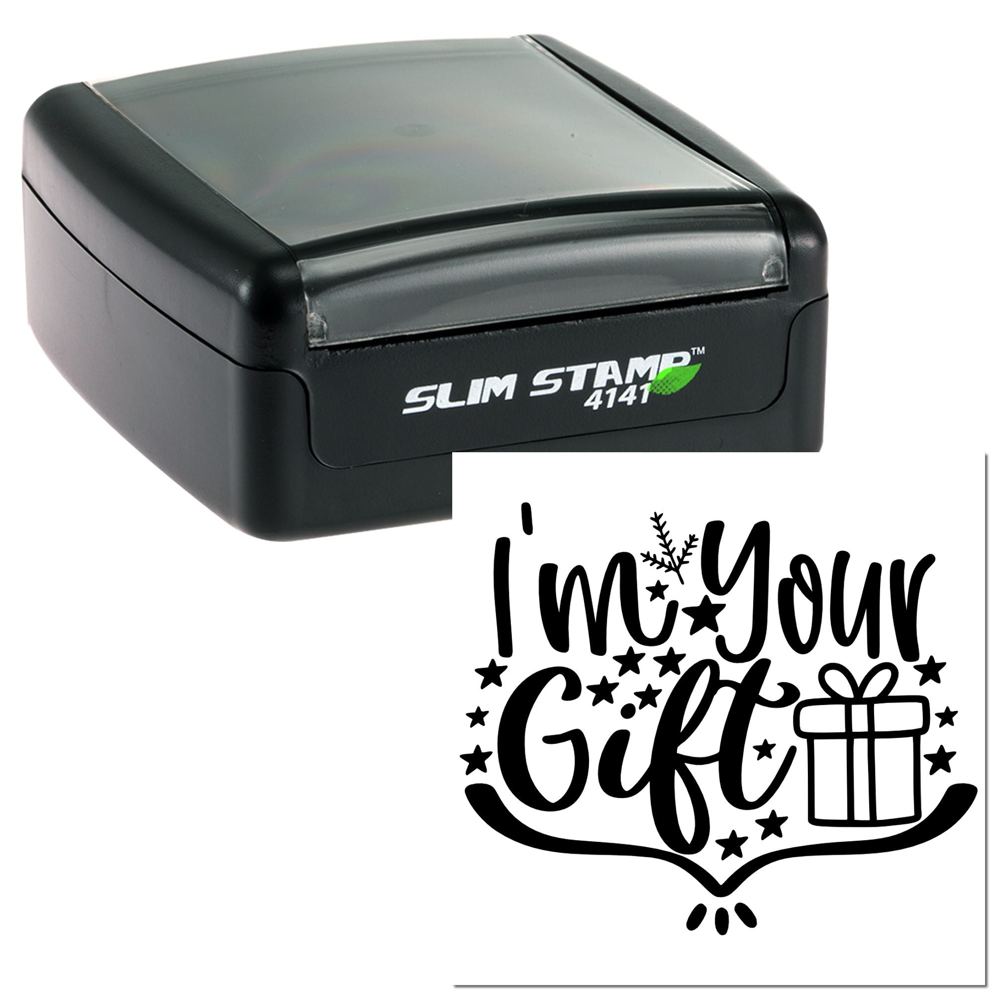 Self-inking Slim Stamp 4141 showing Im Your Gift custom rubber stamp design with stars and gift box.
