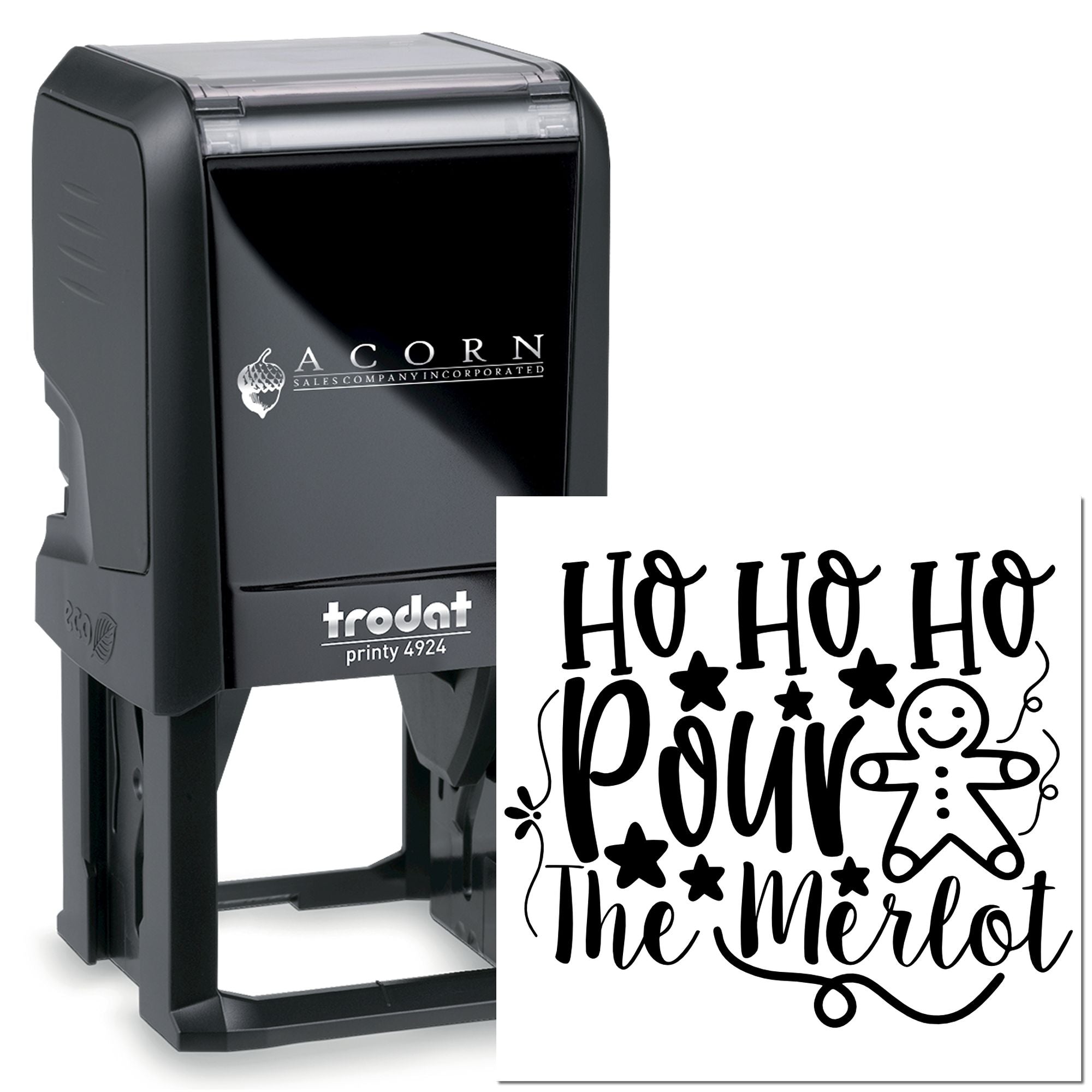 Custom Christmas rubber stamp on Trodat Printy 4924, featuring Ho Ho Ho, Pour the Merlot design for holiday wine packaging.