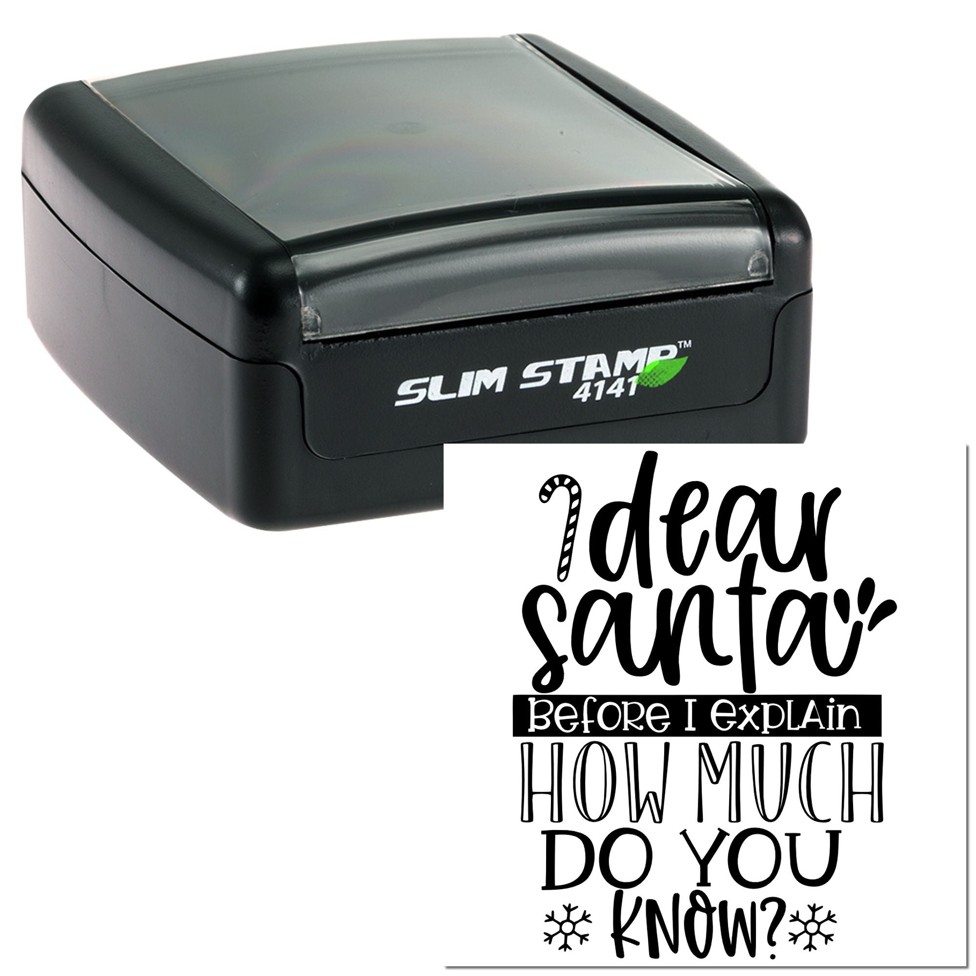 Self-inking rubber stamp with Dear Santa... how much do you know? design for funny holiday cards.