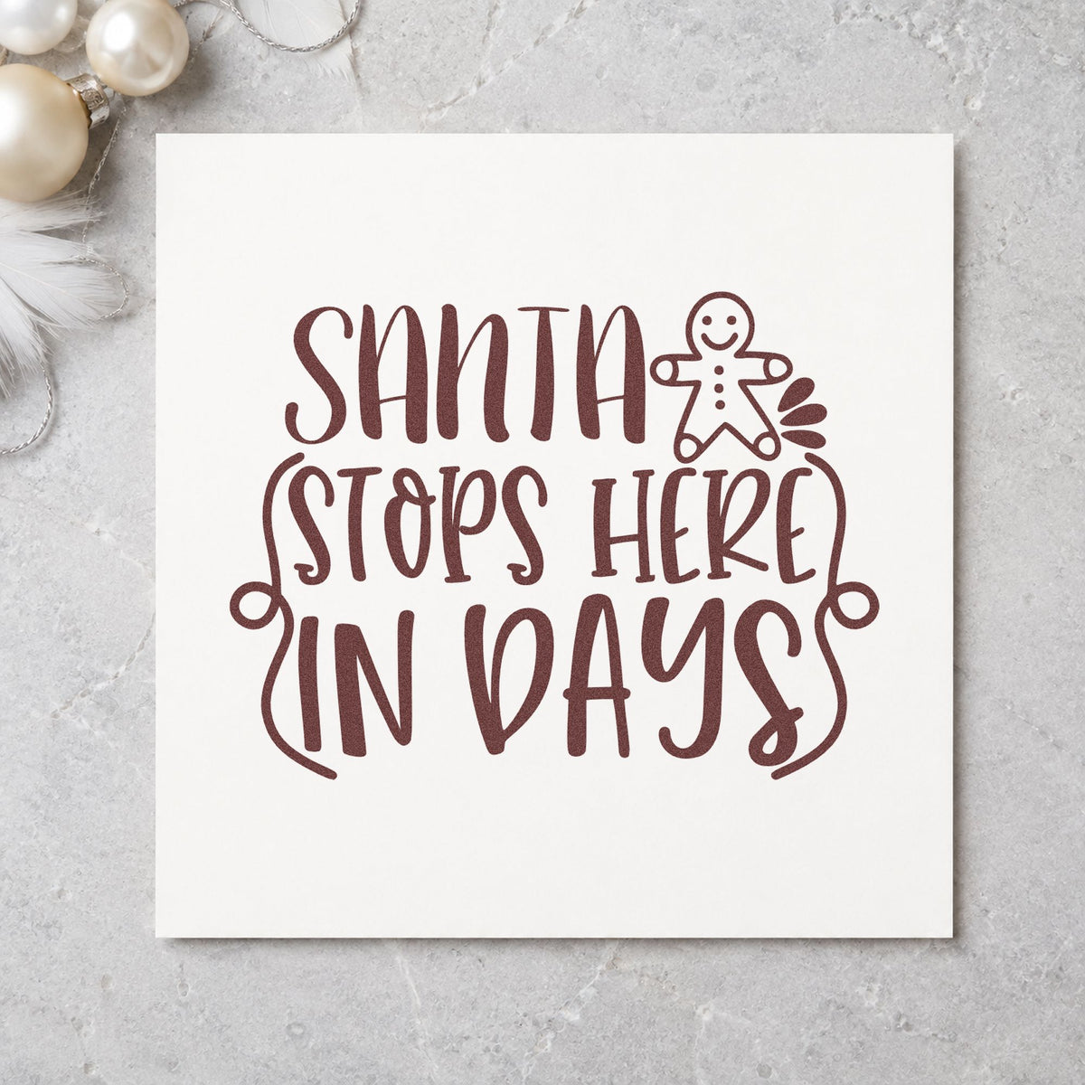 Santa Stops Here In Days rubber stamp printed in brown ink, ready for remaining days sheet and similar paper crafts.
