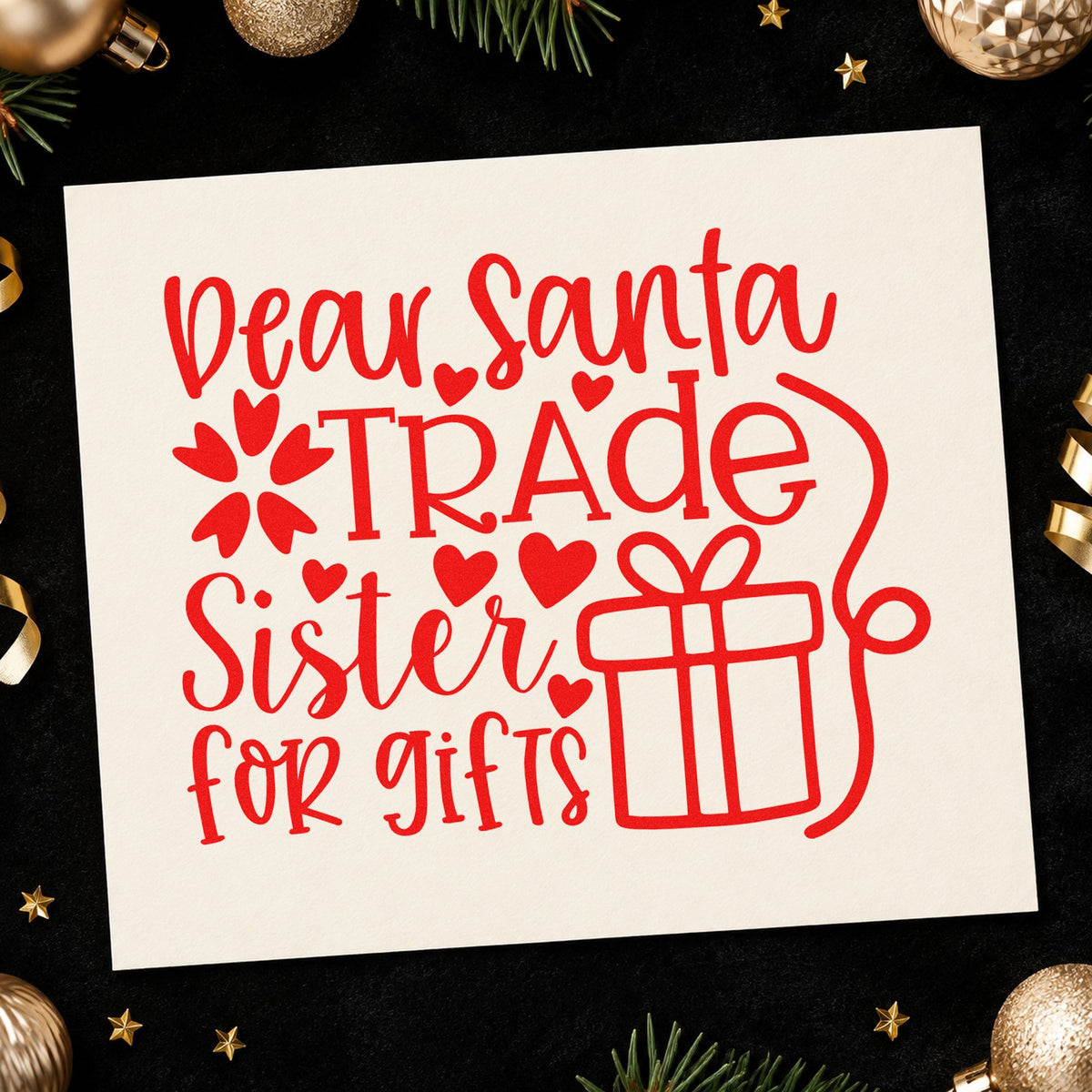 Dear Santa Trade Sister Gifts rubber stamp shown in red ink, stamped for projects such as shelf side labels.