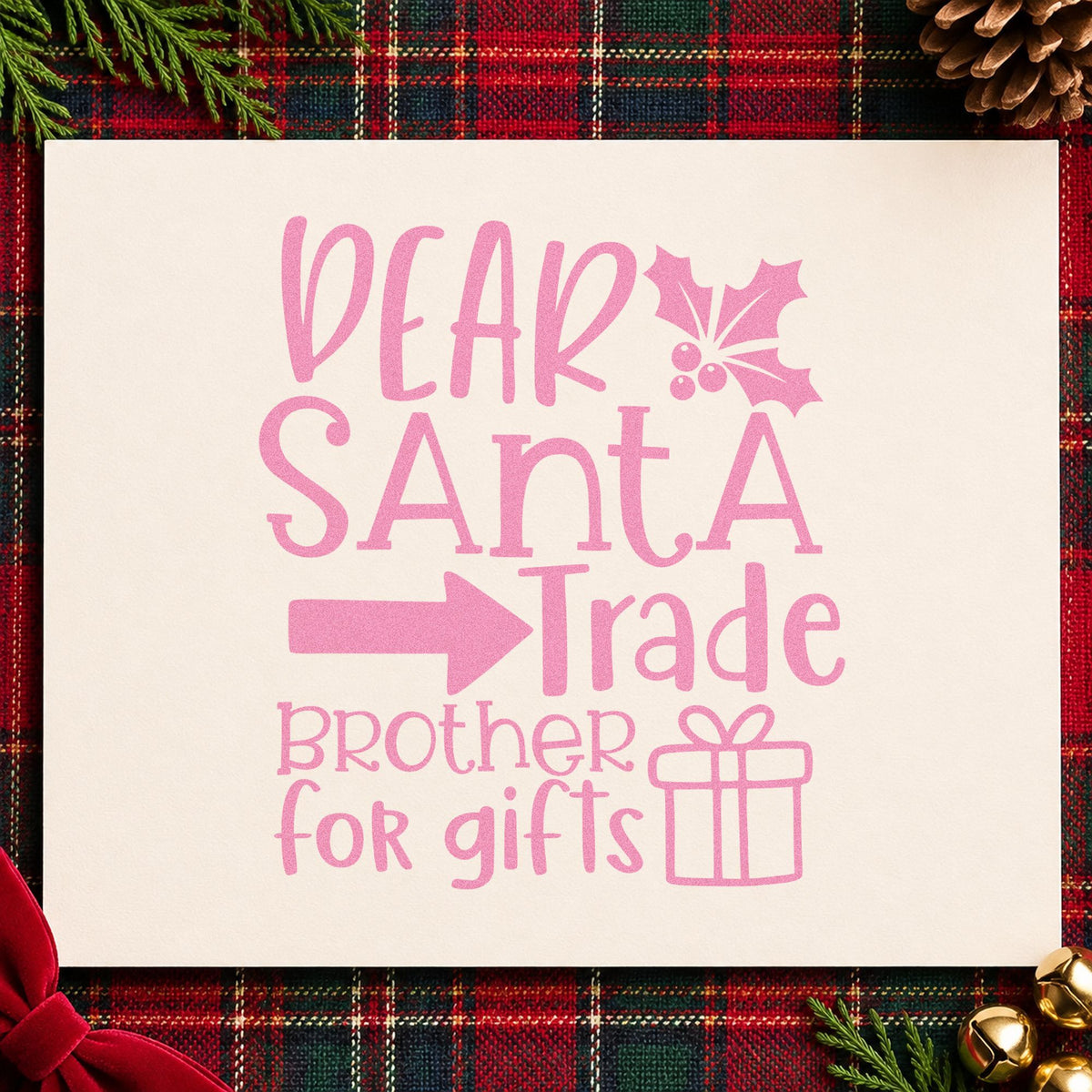 Dear Santa Trade Brother Gifts craft stamp in purple ink on cardstock, an easy option for brother album page.