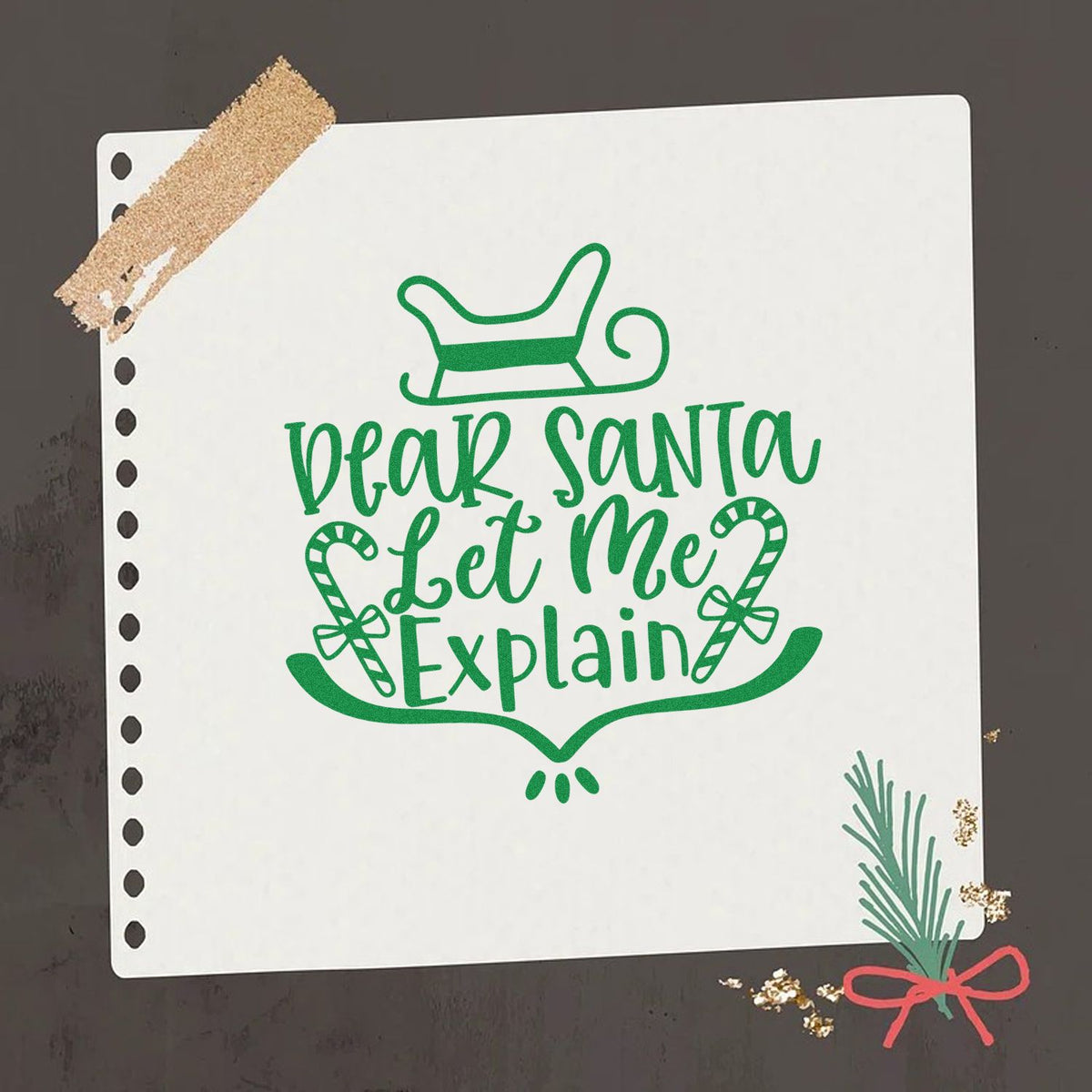 Dear Santa Let Me Explain rubber stamp shown in green ink, stamped for projects such as road trip album page.