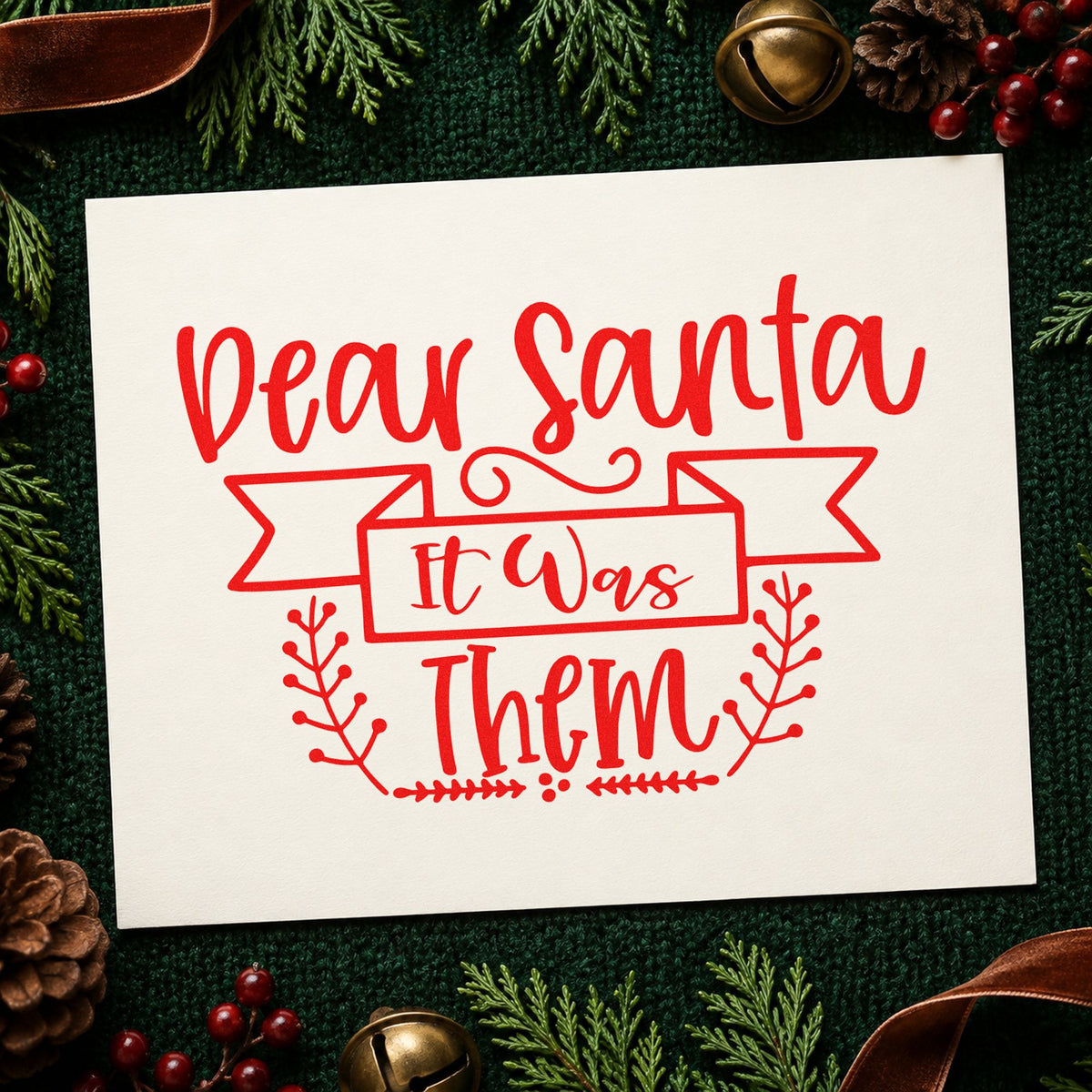 Duo Hand Dear Santa It Was Them Rubber Stamp in use 5