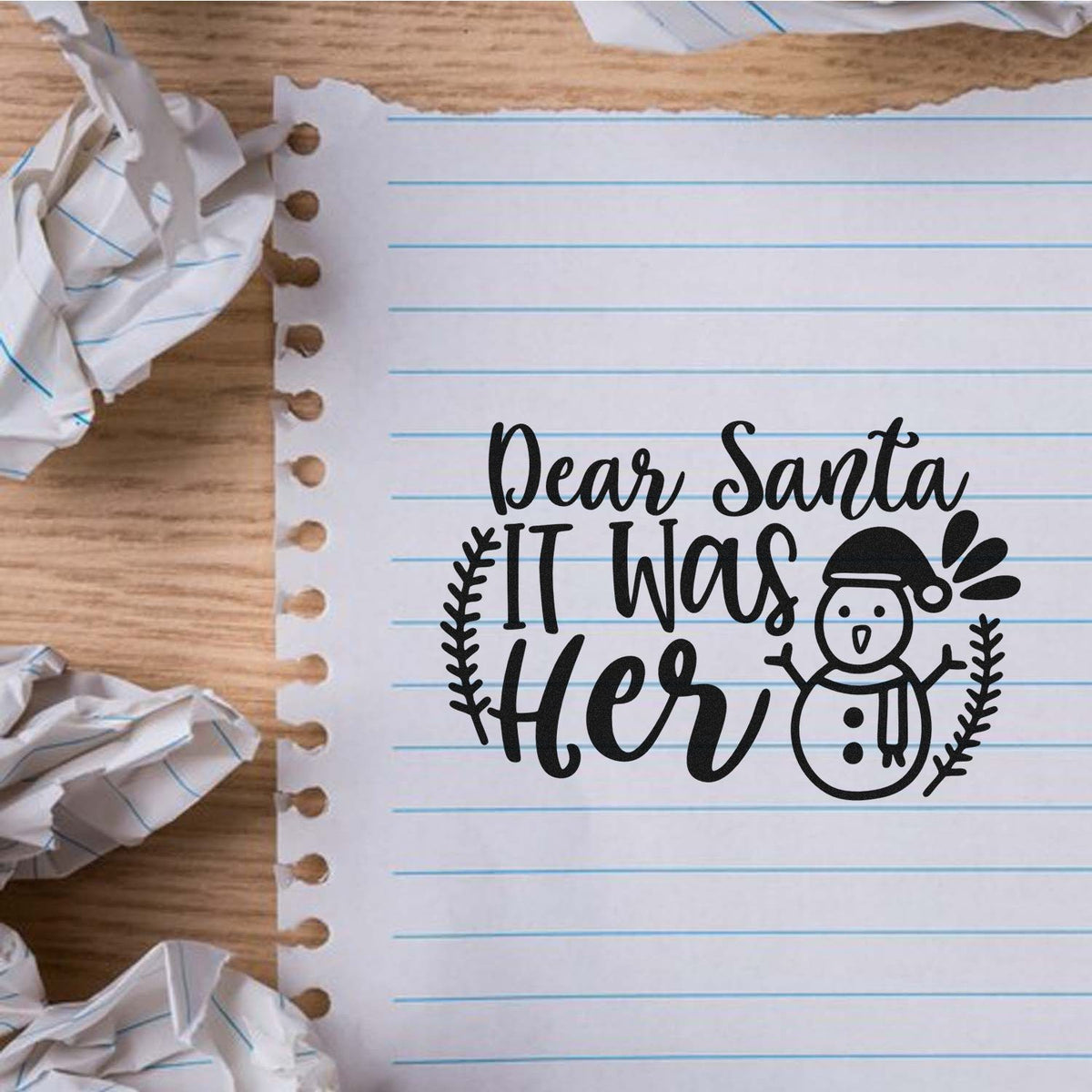 Funny Christmas rubber stamp reading Dear Santa It Was Her with snowman graphic for holiday crafts and cards.