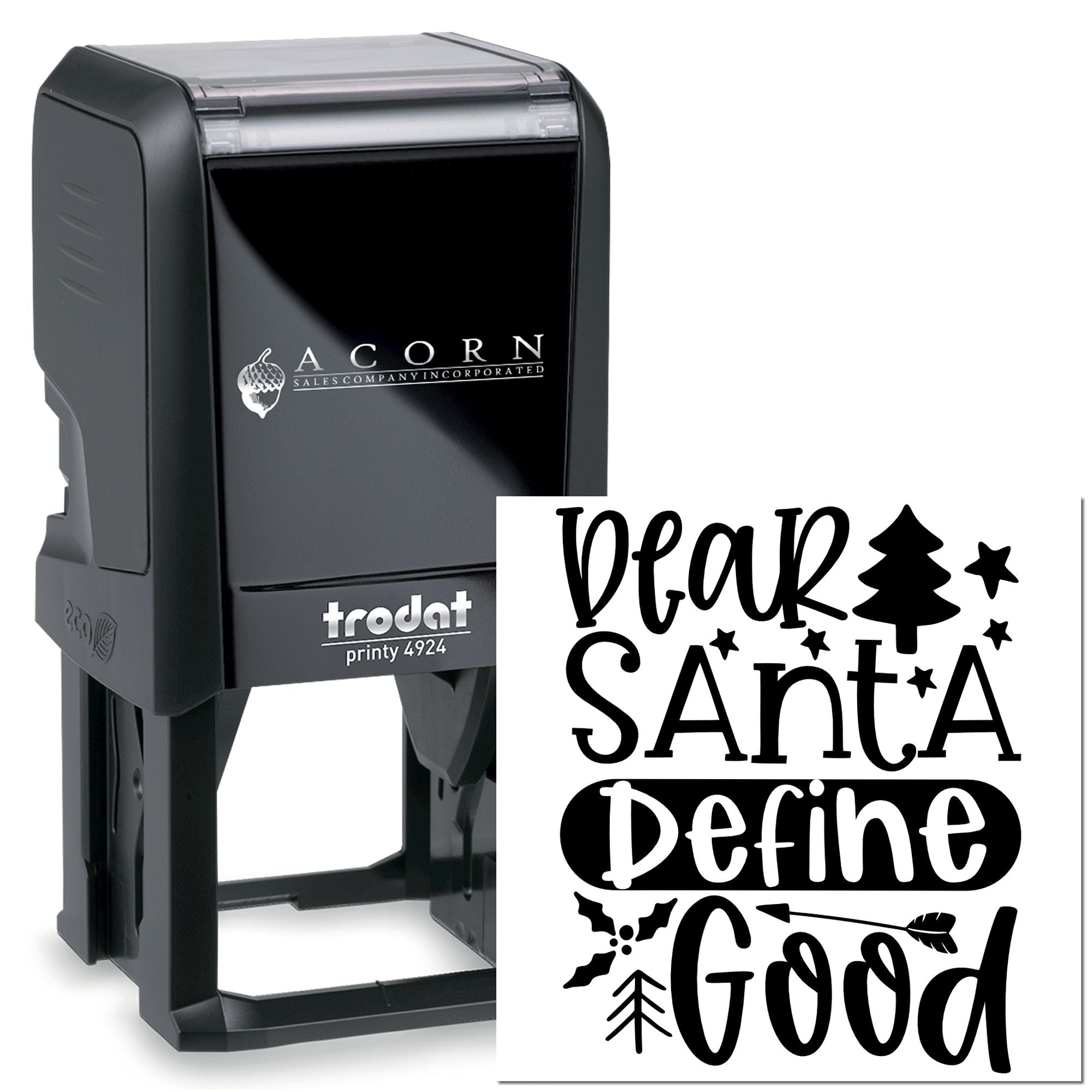 Trodat self-inking rubber stamp with custom Dear Santa Define Good Christmas design for holiday cards and crafts.