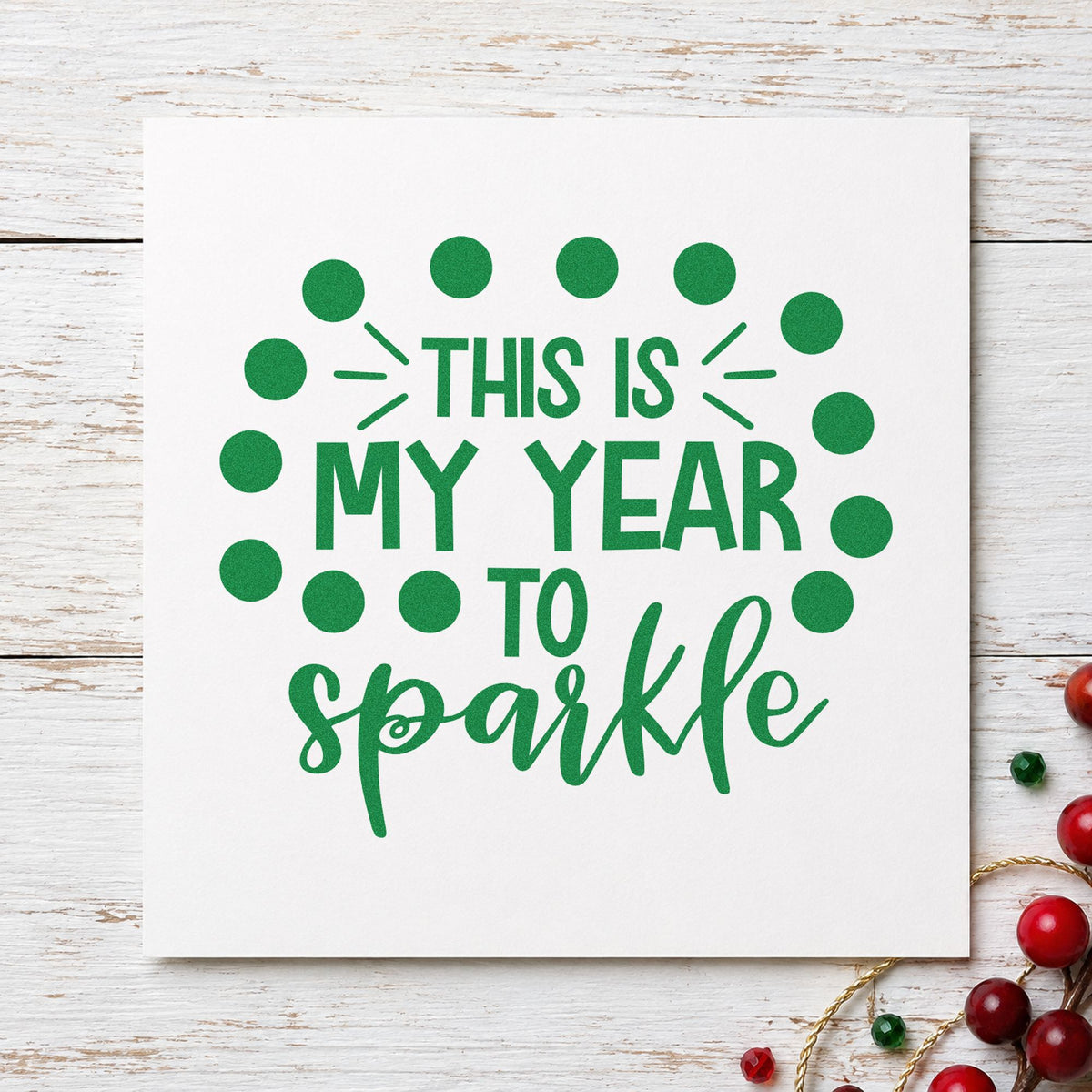 My Year To Sparkle Dots craft stamp imprinted in green ink on paper, a design suited to framed vanity shelf.