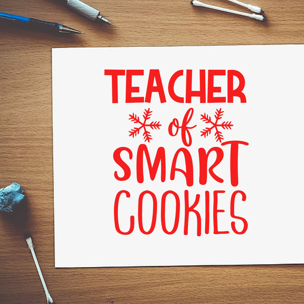 Teacher of Smart Cookies rubber stamp design with snowflakes, perfect for classroom holiday cards and teacher gift packaging.