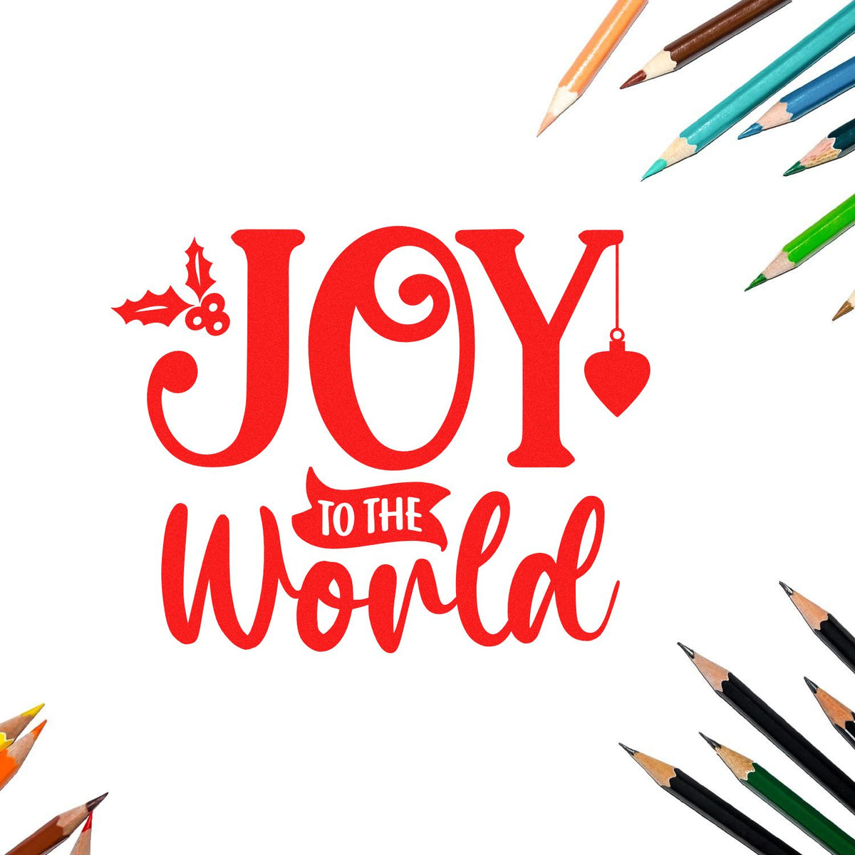 Holiday rubber stamp design reading Joy to the World with festive lettering and colored pencil border.