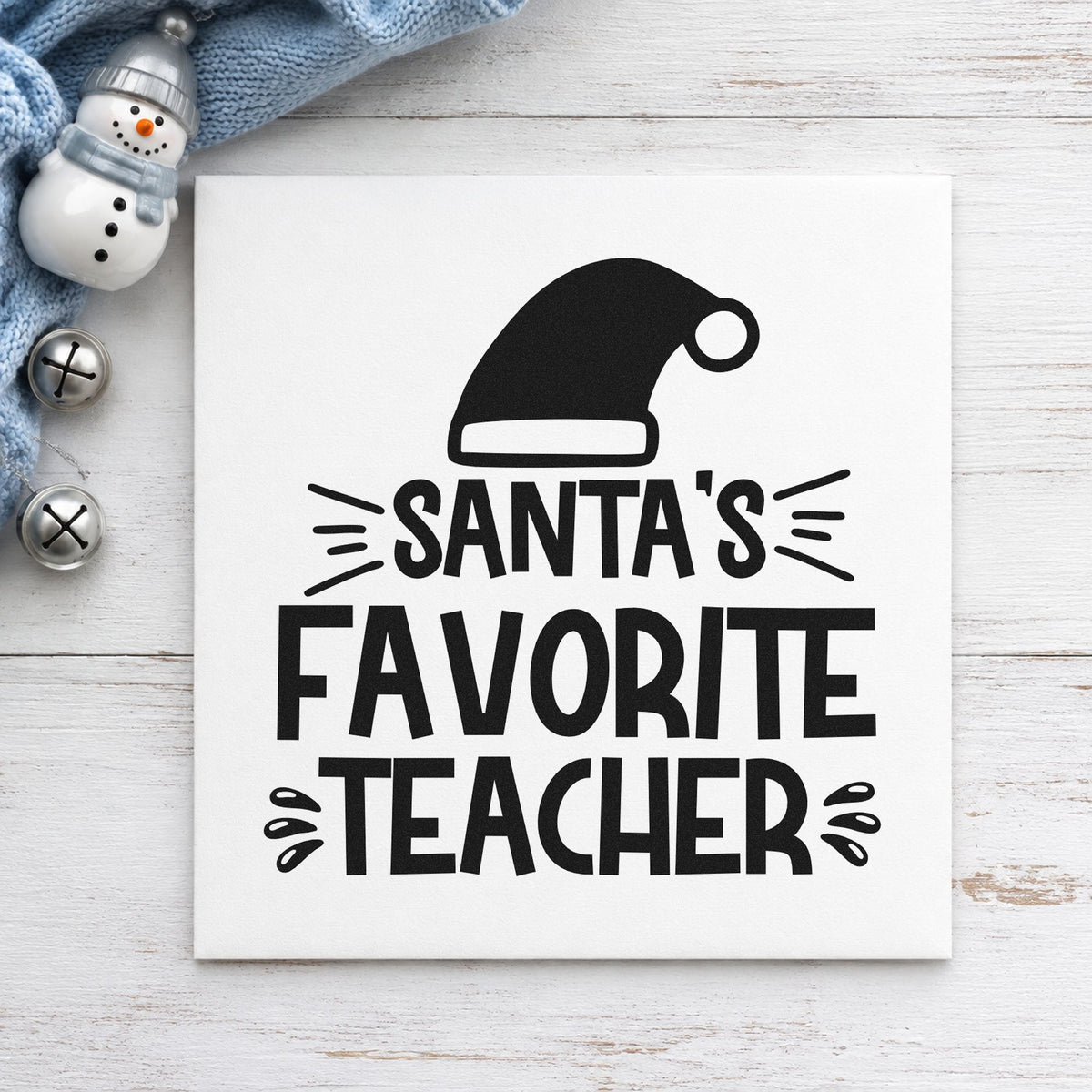 Santa's Favorite Teacher Hat rubber stamp printed in black ink, ready for hat above teacher cards and similar paper crafts.