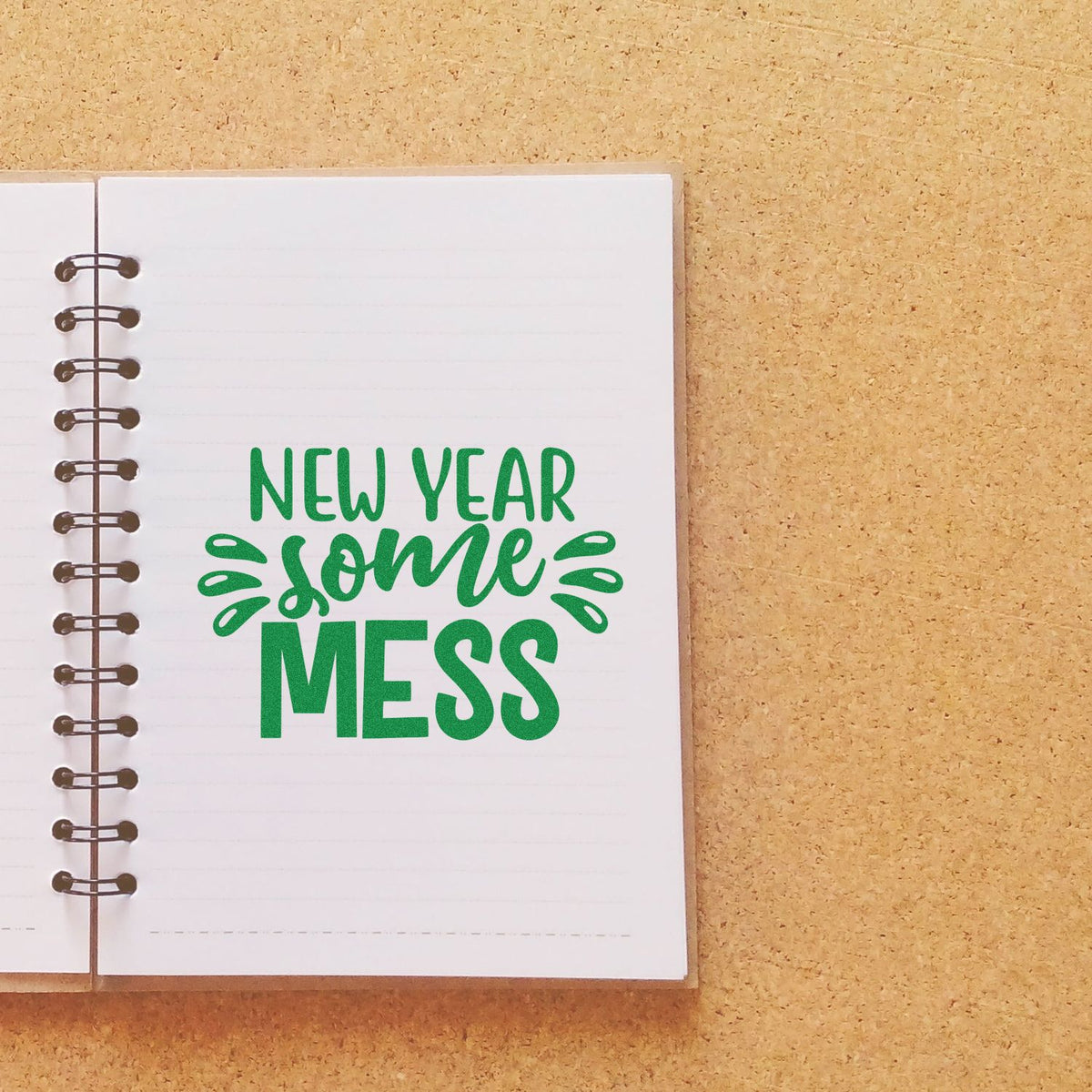 New Year Some Mess rubber stamp design in green on notebook page, perfect for funny New Year journaling and planner crafts.