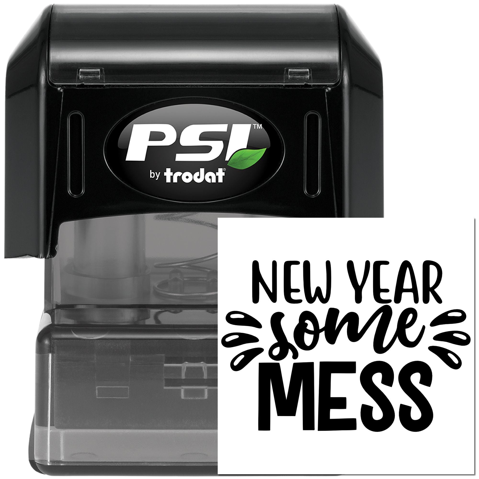 PSI by Trodat self-inking rubber stamp with New Year Same Mess imprint for witty office and craft use.