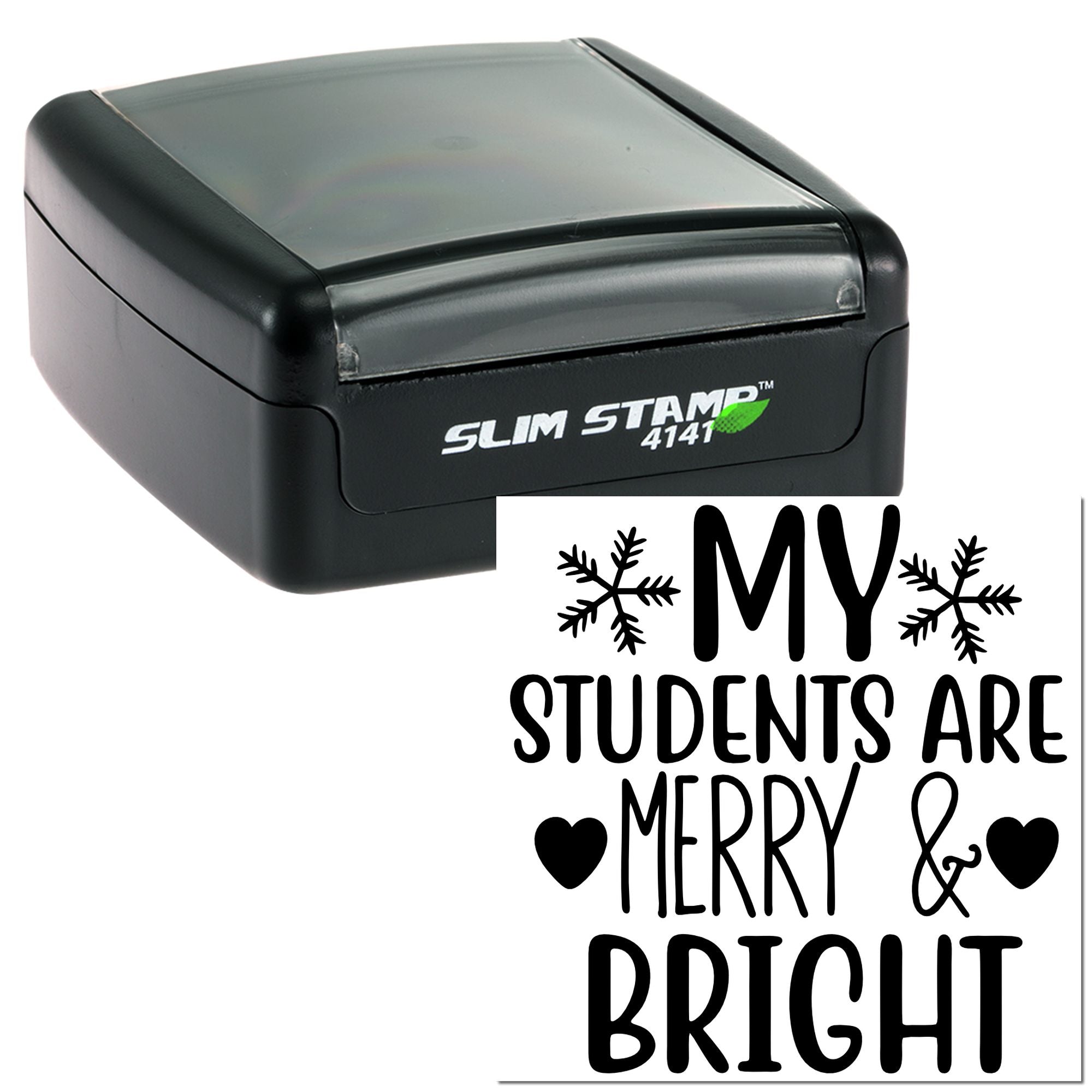 Self-inking rubber stamp with My Students Are Merry & Bright design, perfect for holiday classroom teacher stamping.