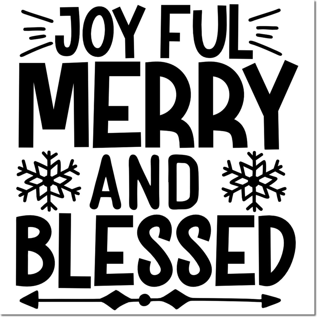 Holiday rubber stamp design reading Joyful Merry and Blessed with snowflakes and festive accents.