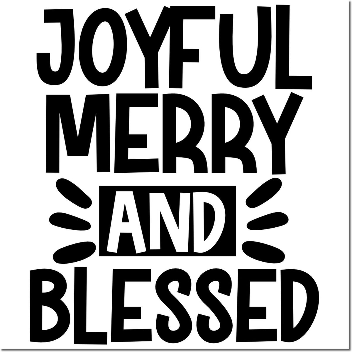 Joyful Merry and Blessed holiday rubber stamp design with bold festive typography for Christmas cards and crafts.
