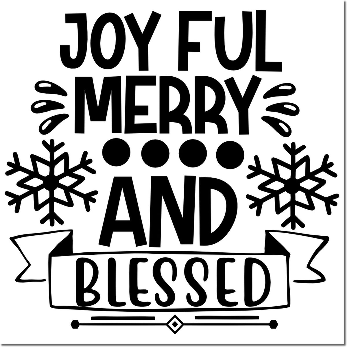 Joyful Merry and Blessed Christmas rubber stamp design with snowflakes and festive holiday lettering for cards and crafts.