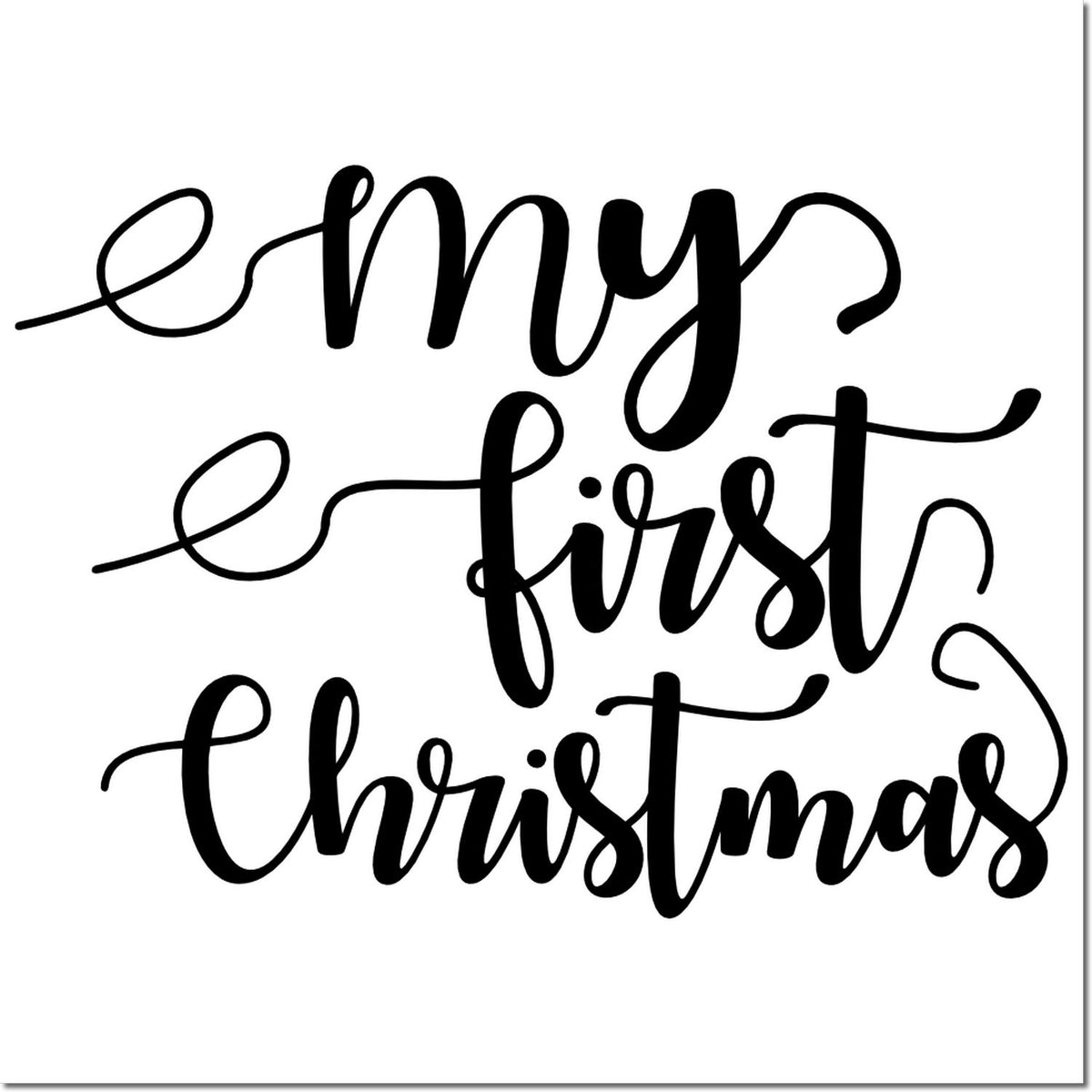 My First Christmas rubber stamp design in decorative script for babys first holiday keepsake cards and gift projects.