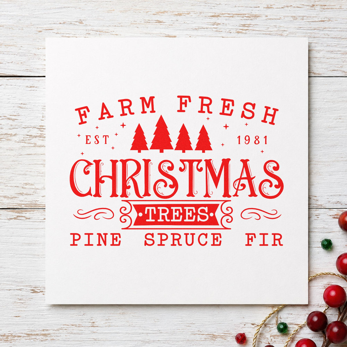 Farm Fresh Trees Est 1981 craft stamp in red ink on cardstock, an easy option for work shirt printing.