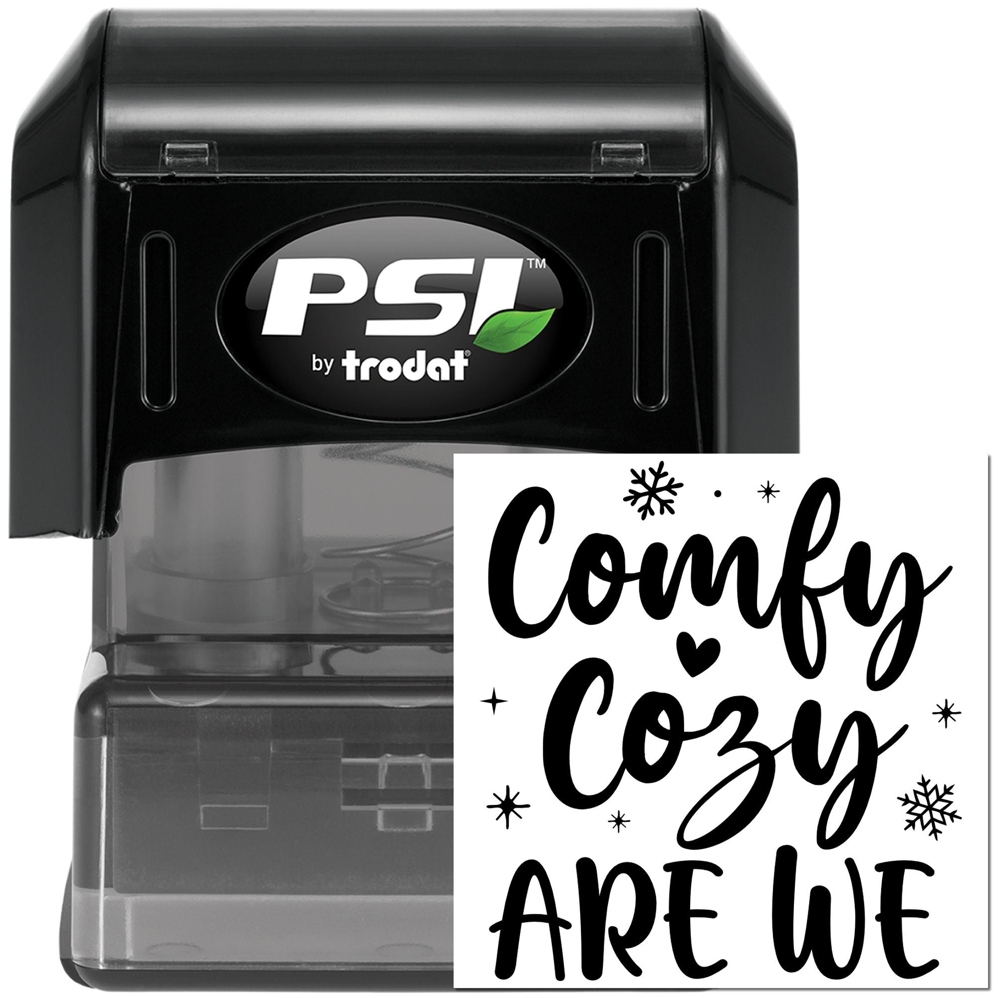 PSI by Trodat self-inking rubber stamp with custom Comfy Cozy Are We design for winter crafts and card making.