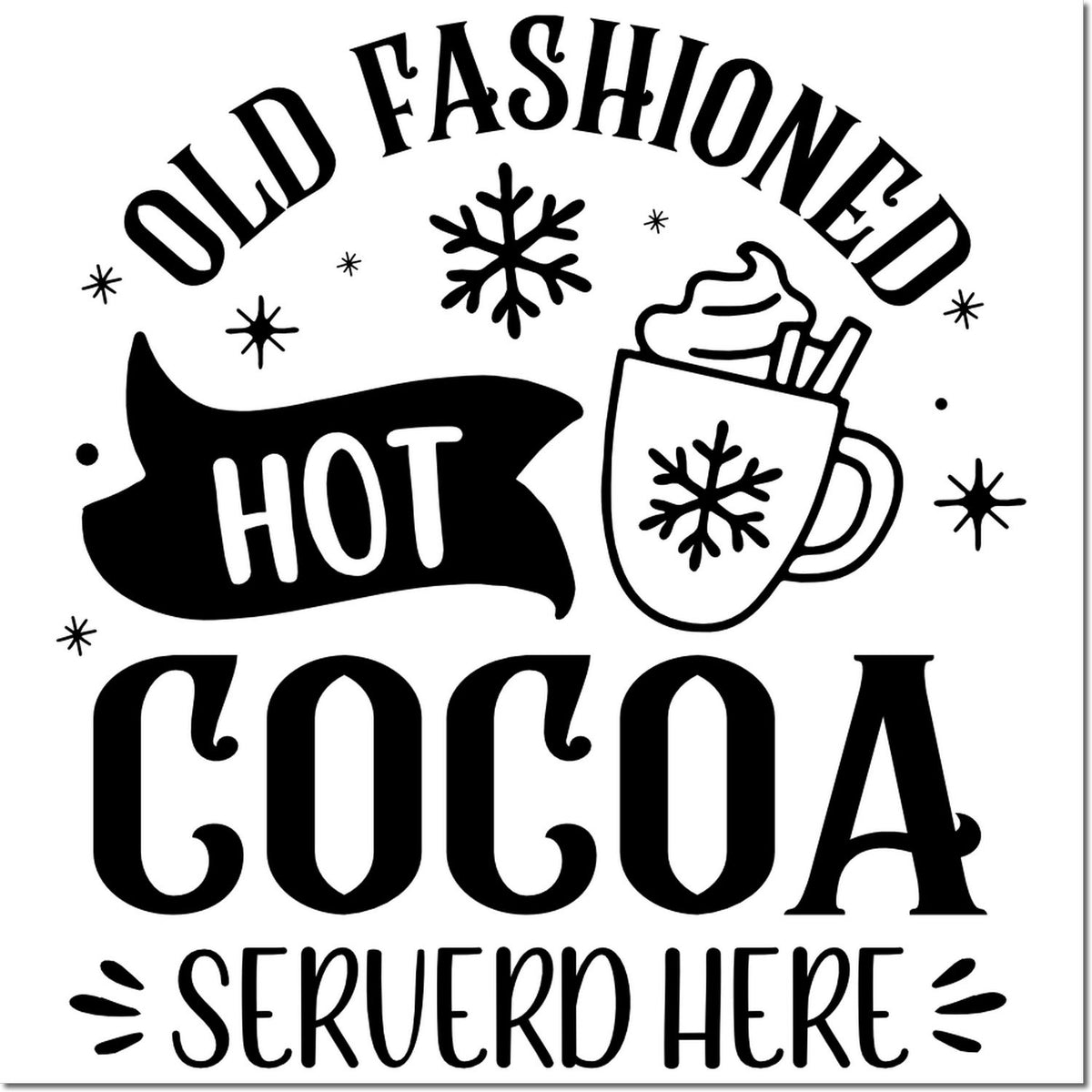 Old fashioned hot cocoa rubber stamp design with mug and snowflakes, saying "served here" for winter drink packaging.