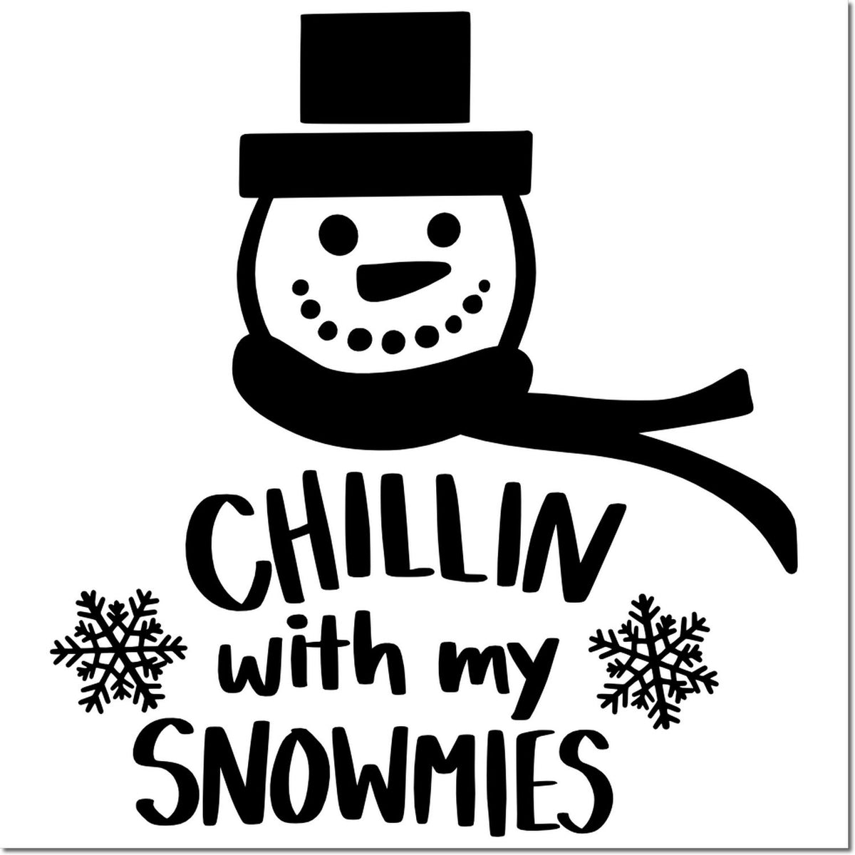 Snowman rubber stamp design reading Chillin with My Snowmies with snowflakes for winter cards and holiday crafts.