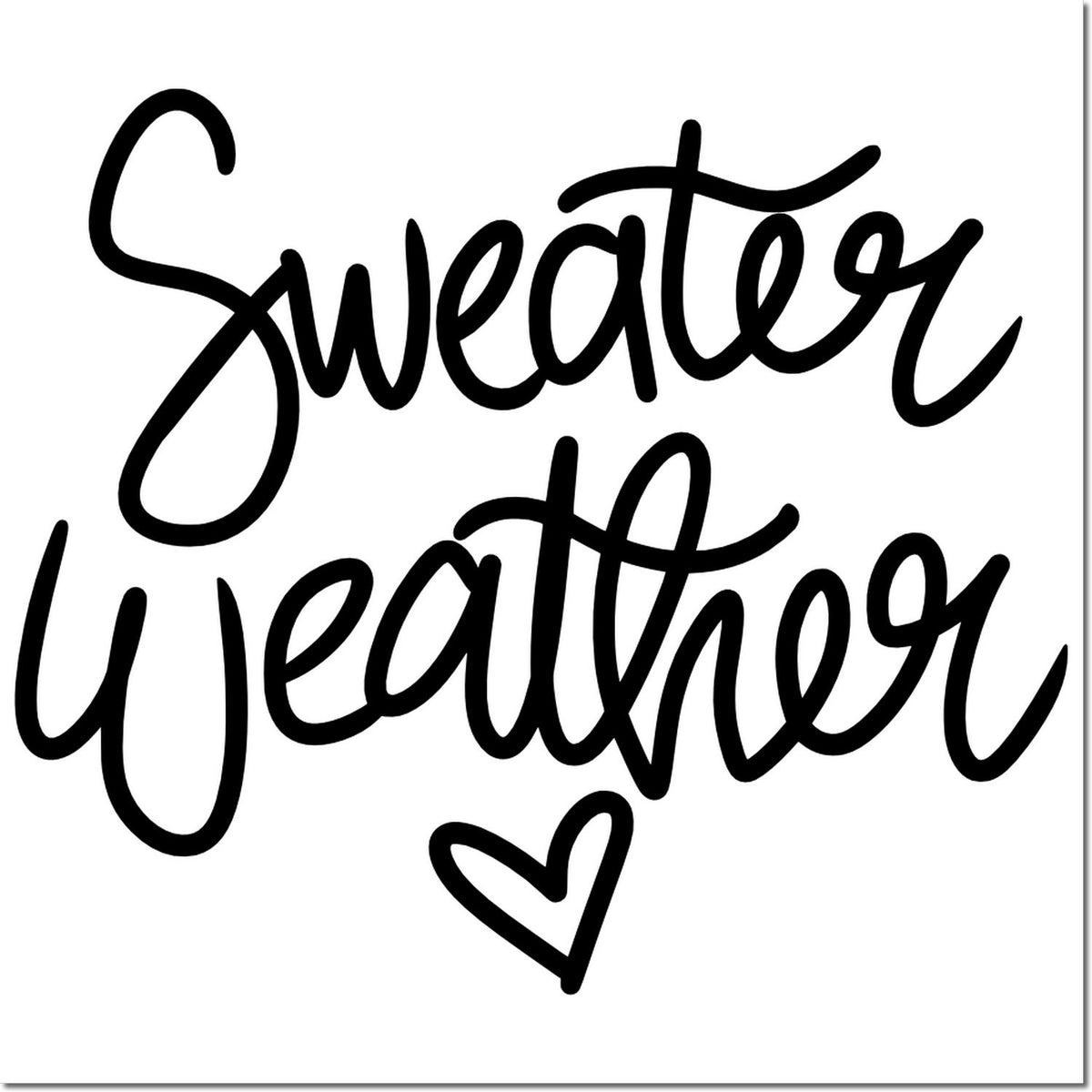 Sweater Weather rubber stamp design with heart in handwritten script for fall crafts and seasonal projects.