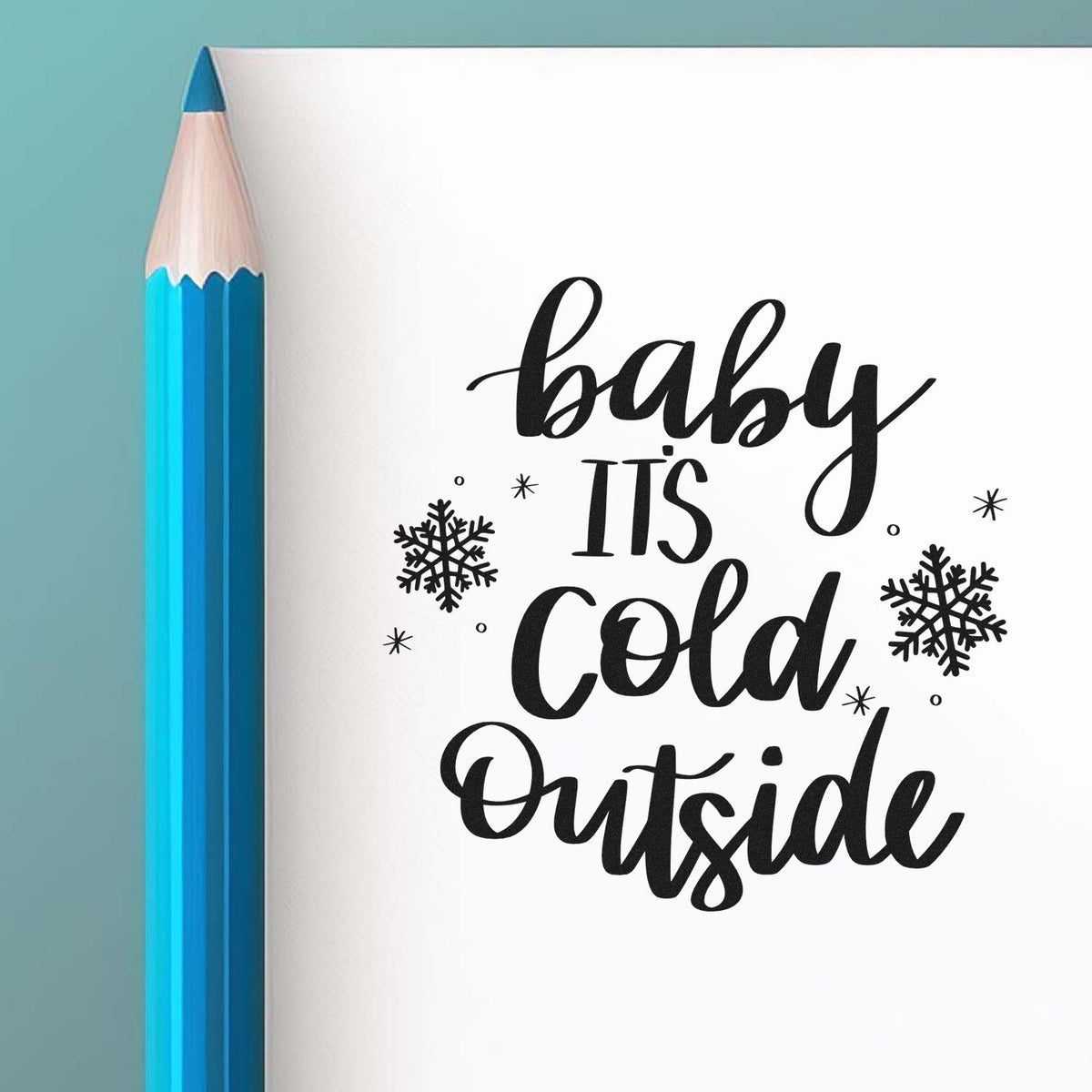 Baby Its Cold Outside rubber stamp design with snowflakes, ideal for winter cards, holiday crafts, and seasonal packaging.