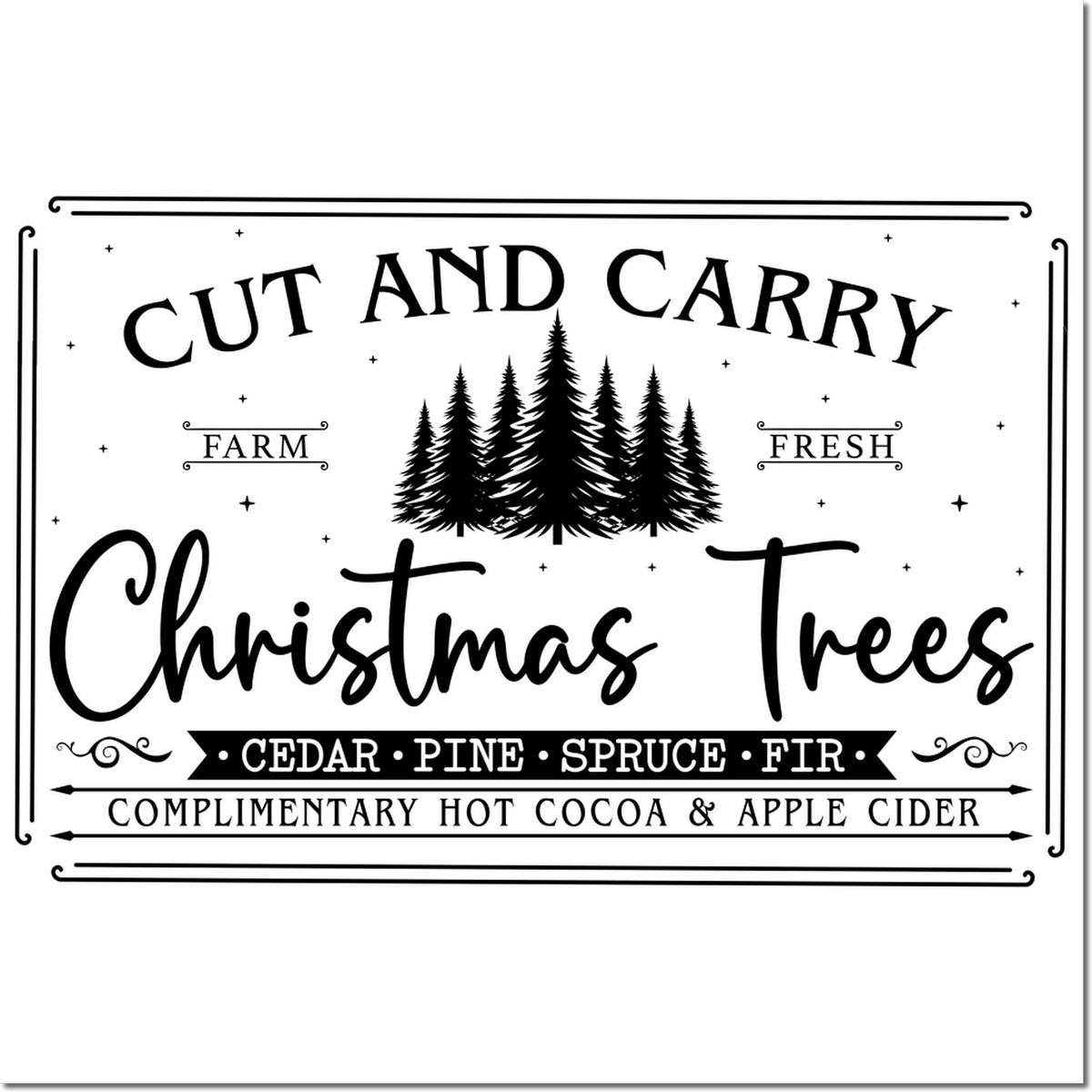 Christmas tree farm rubber stamp with Cut and Carry design, farm fresh cedar, pine, spruce and fir, plus hot cocoa and apple cider.
