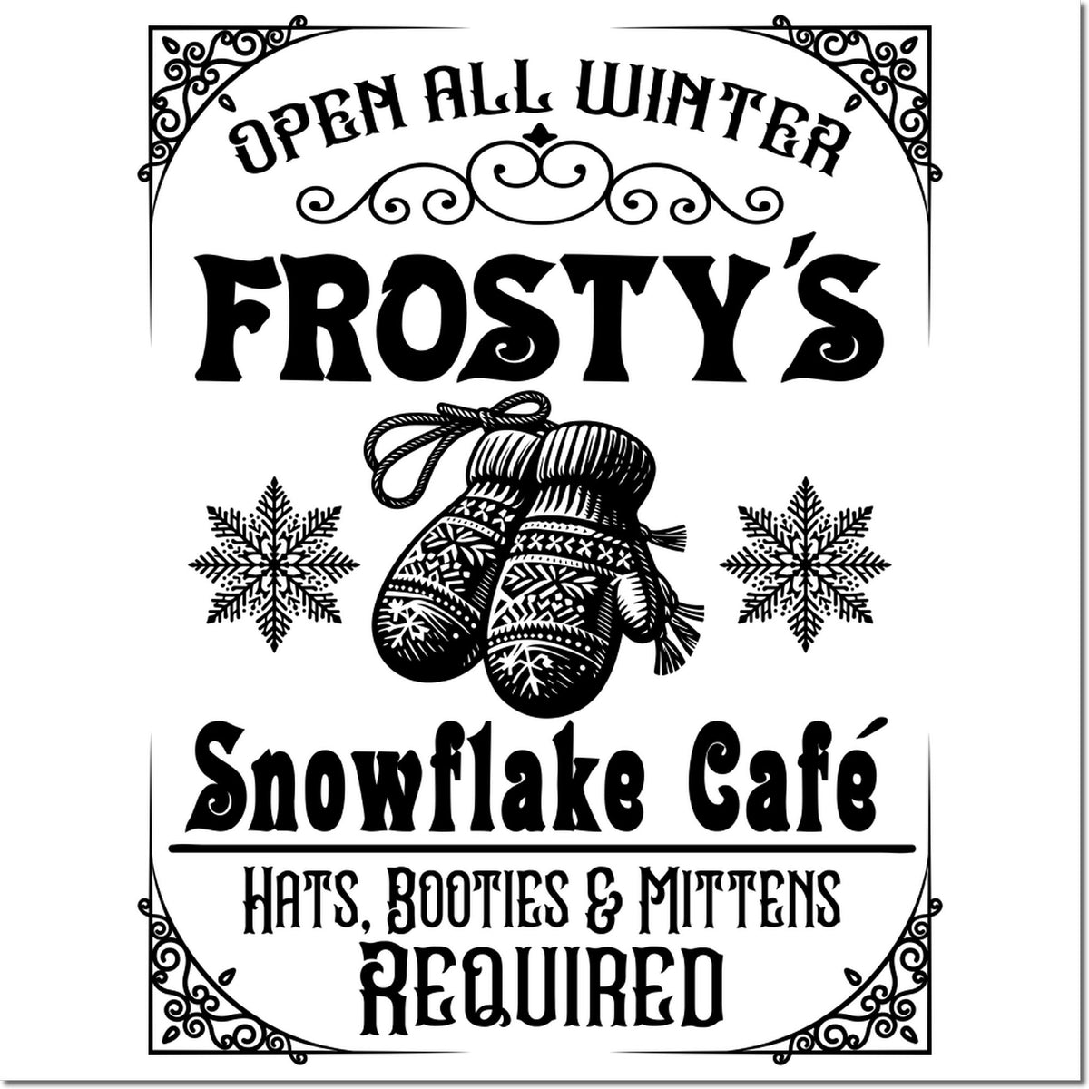 Winter cafe rubber stamp reading Open All Winter for Frostys Snowflake Caf, with mittens, snowflakes, and required hats, booties.