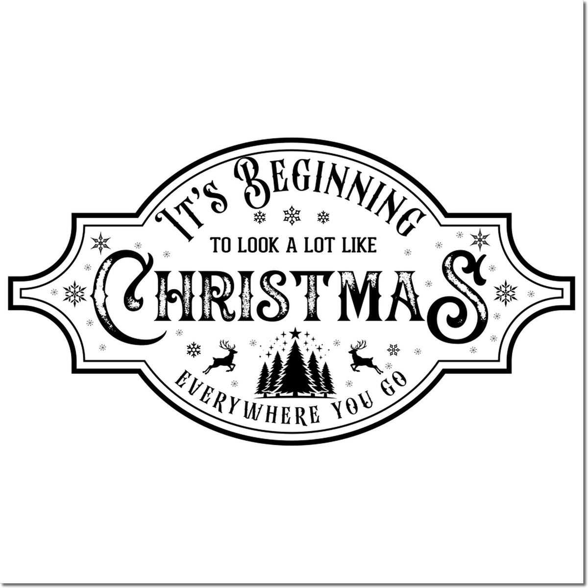 Christmas rubber stamp design reading Its beginning to look a lot like Christmas with snowflakes, reindeer, and pine trees.