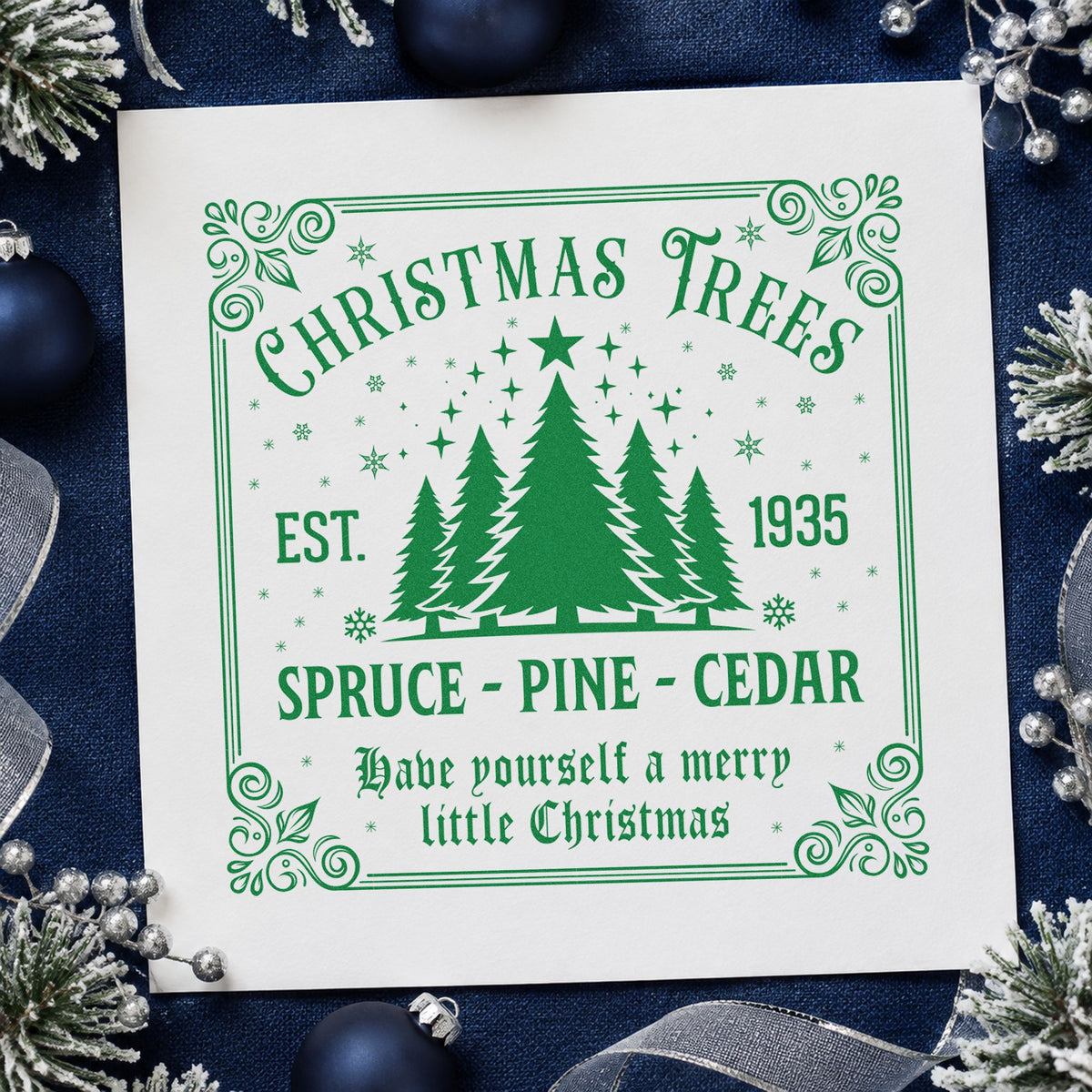 Christmas Trees Est 1935 Sign craft stamp imprint in green ink on a handmade project, one idea being care note cards.