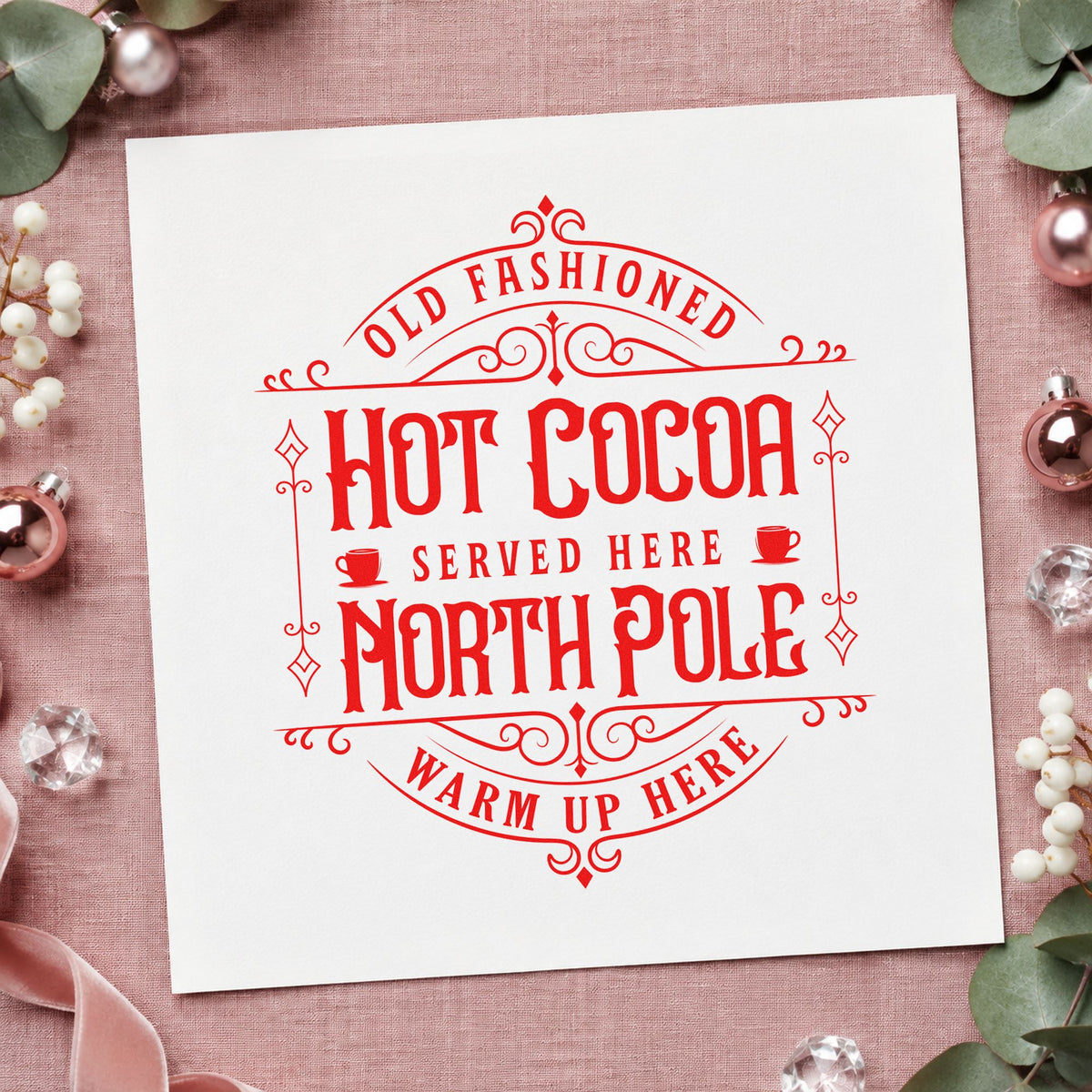 Old Fashioned North Pole Cocoa rubber stamp shown in red ink, stamped for projects such as urn handle labels.