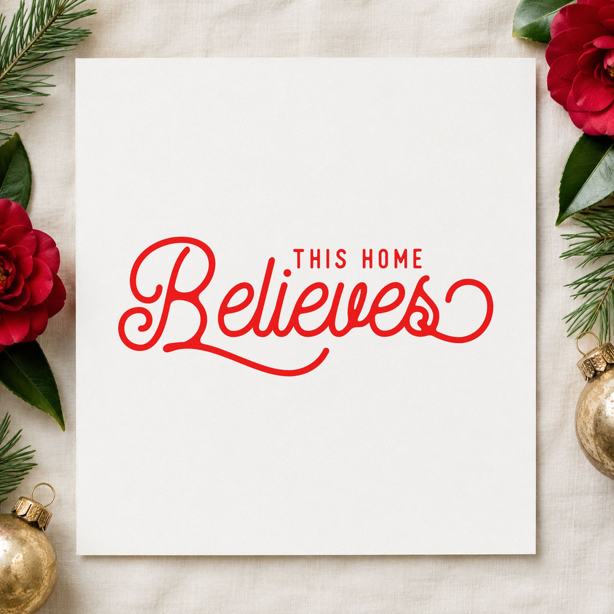 This Home Believes Script rubber stamp shown in red ink, stamped for projects such as room bin labels.