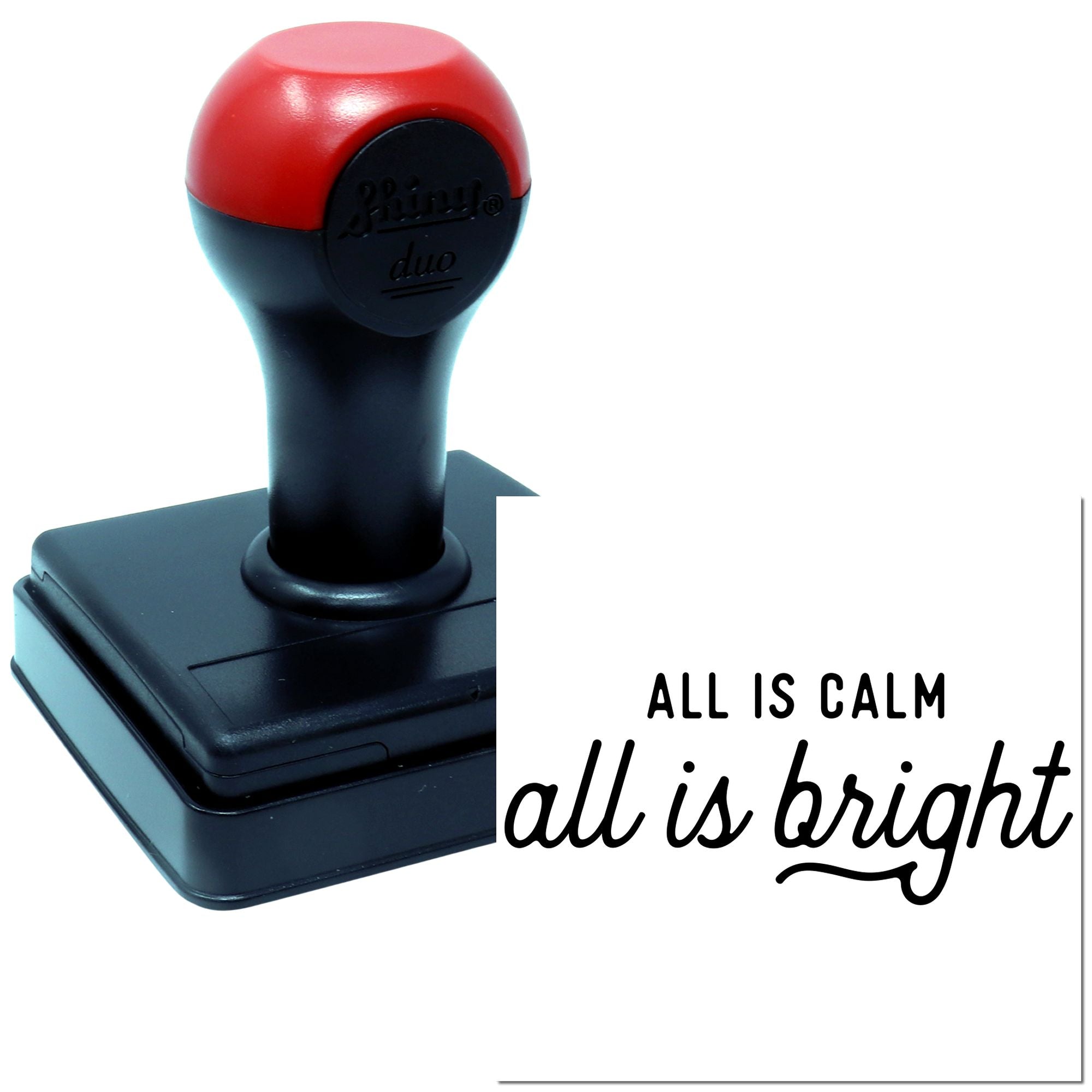 Self-inking rubber stamp with All is calm, all is bright sentiment for holiday cards, crafts, and gift packaging.