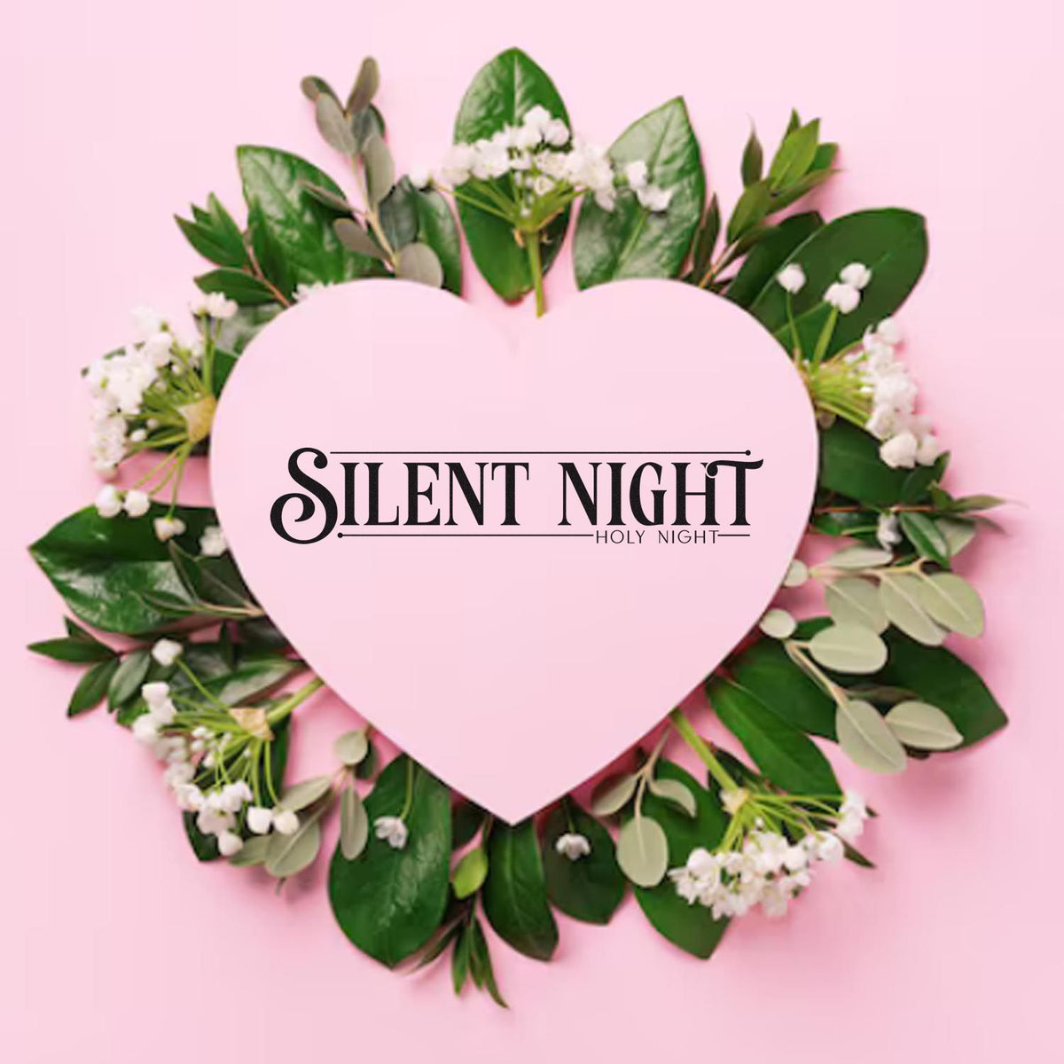 Silent Night Holy Night Christmas rubber stamp design with heart wreath, greenery, and white flowers on a pink background.