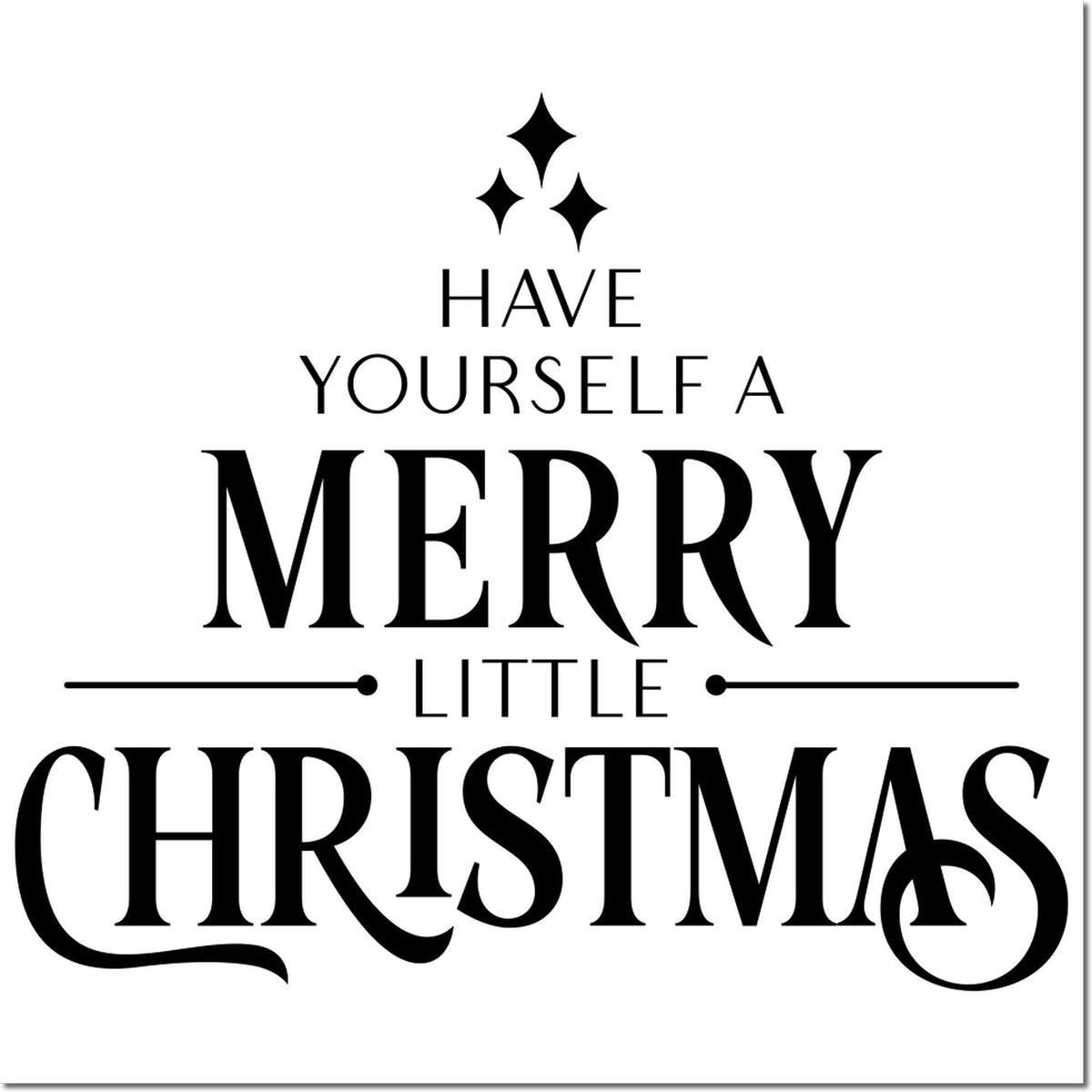 Have Yourself a Merry Little Christmas rubber stamp design for holiday cards, gift tags, and festive crafts.